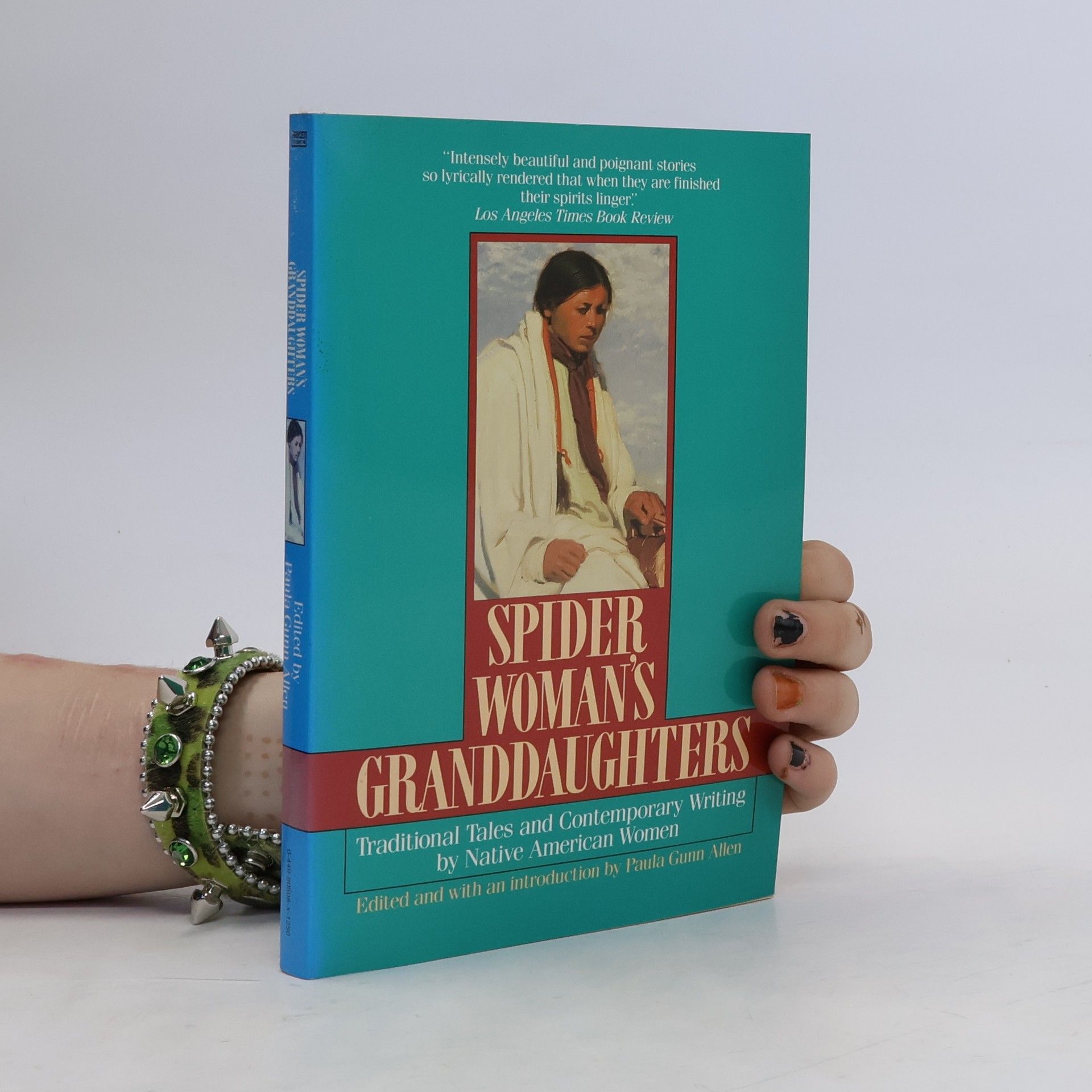 Paula Gunn Allen Spider Woman's Granddaughters: Traditional Tales and Contemporary Writing by Native American Women