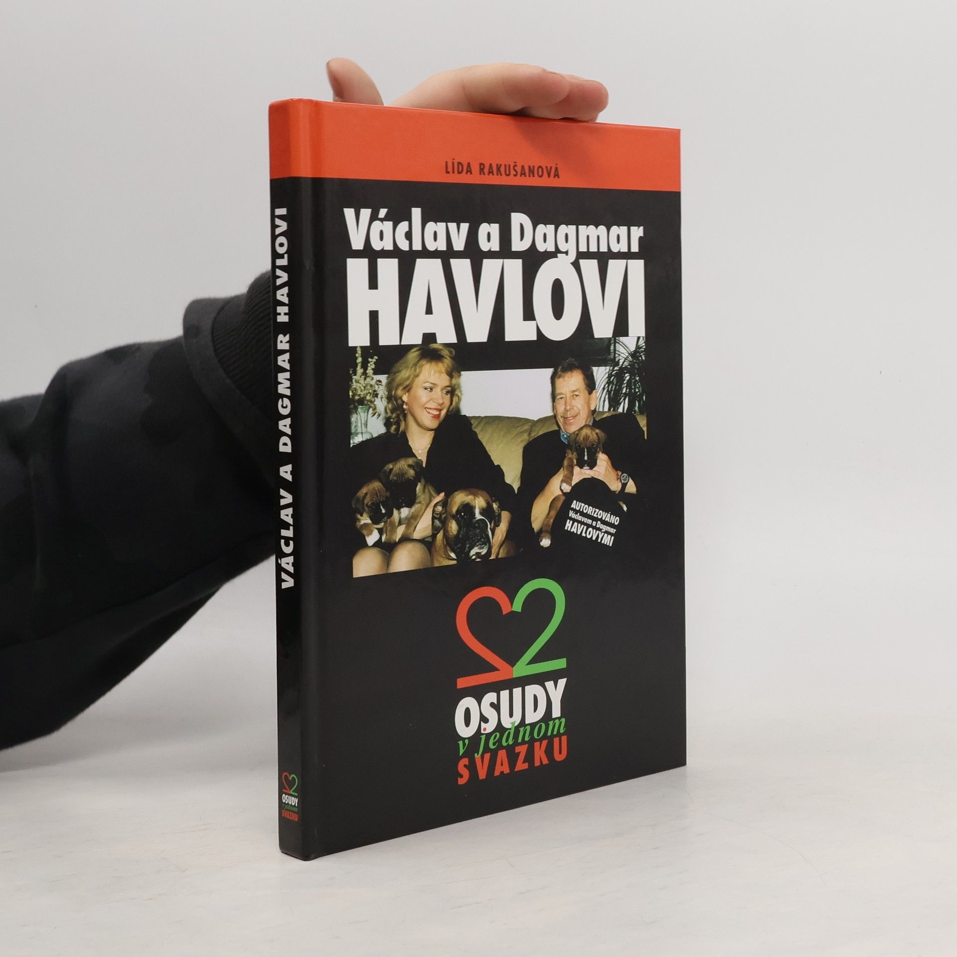 Lída Rakušanová Václav a Dagmar Havlovi. 2 osudy v jednom svazku