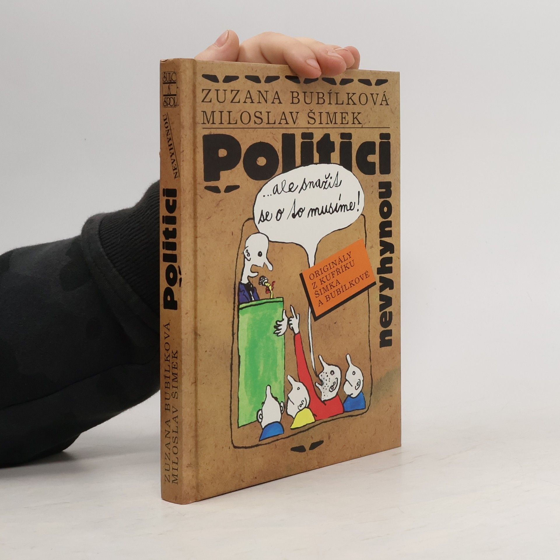 Zuzana Bubílková Politici nevyhynou...ale snažit se o to musíme!