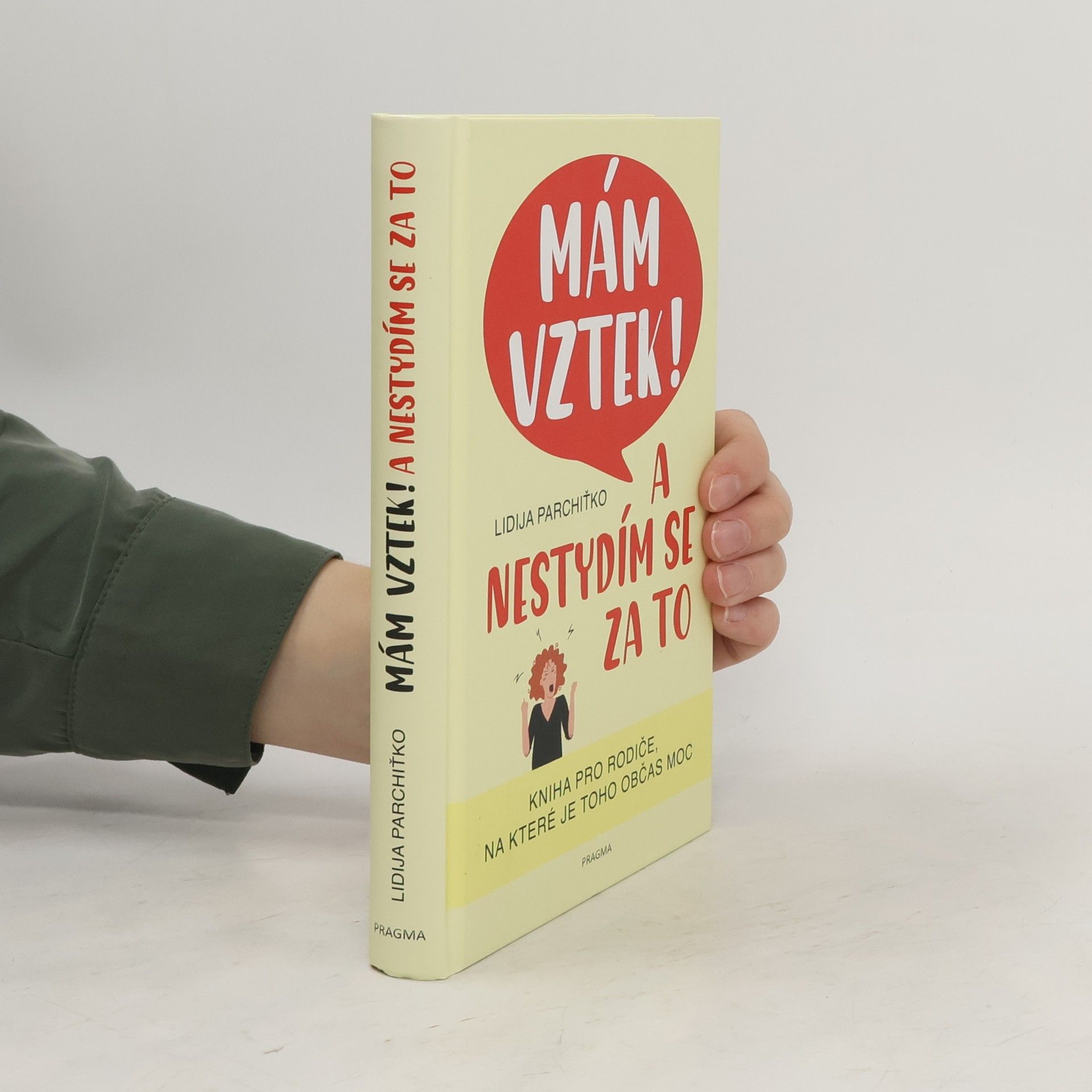 Lidija Parchit ko Mám vztek! A nestydím se za to