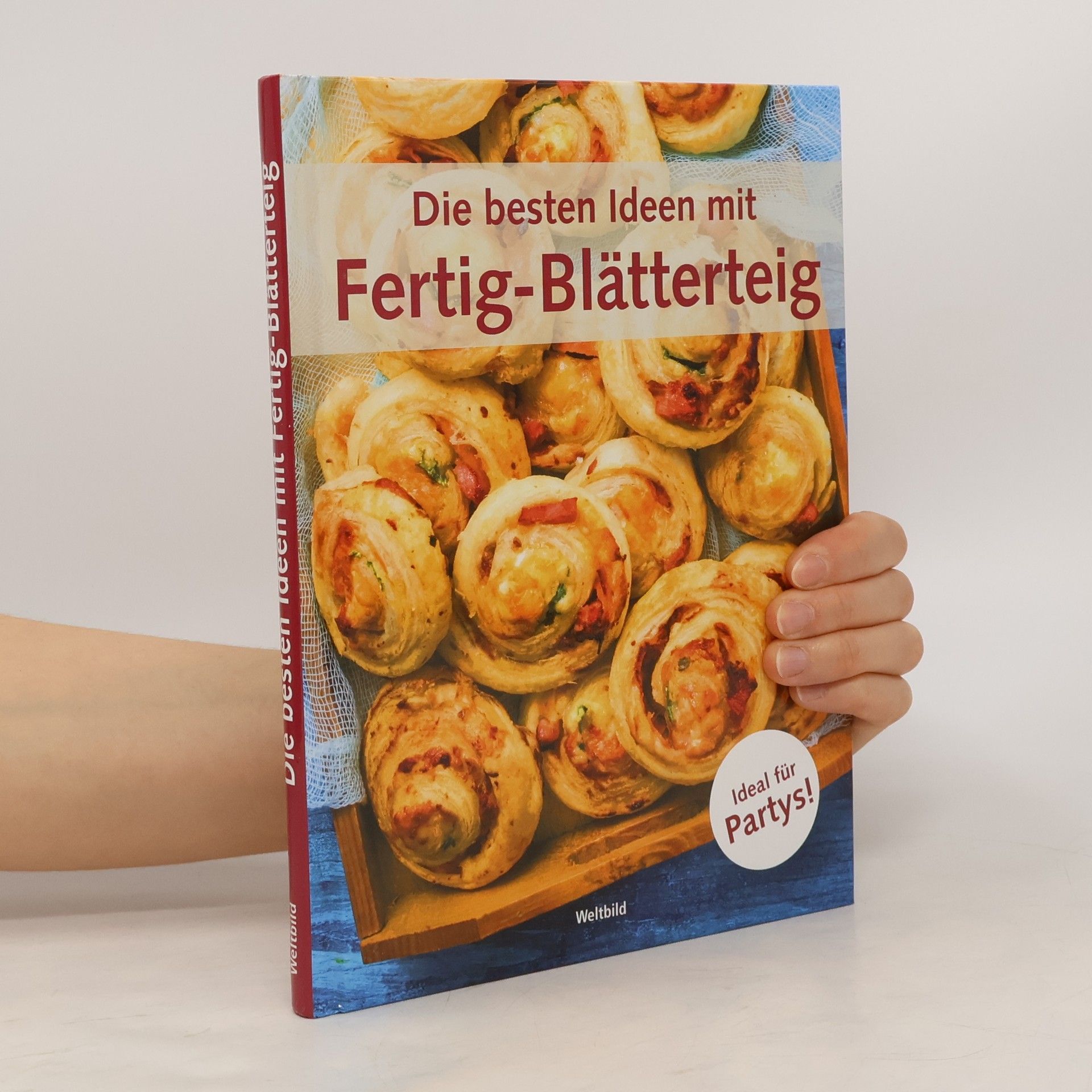 Annerose Sieck Die besten Ideen mit Fertig-Blätterteig