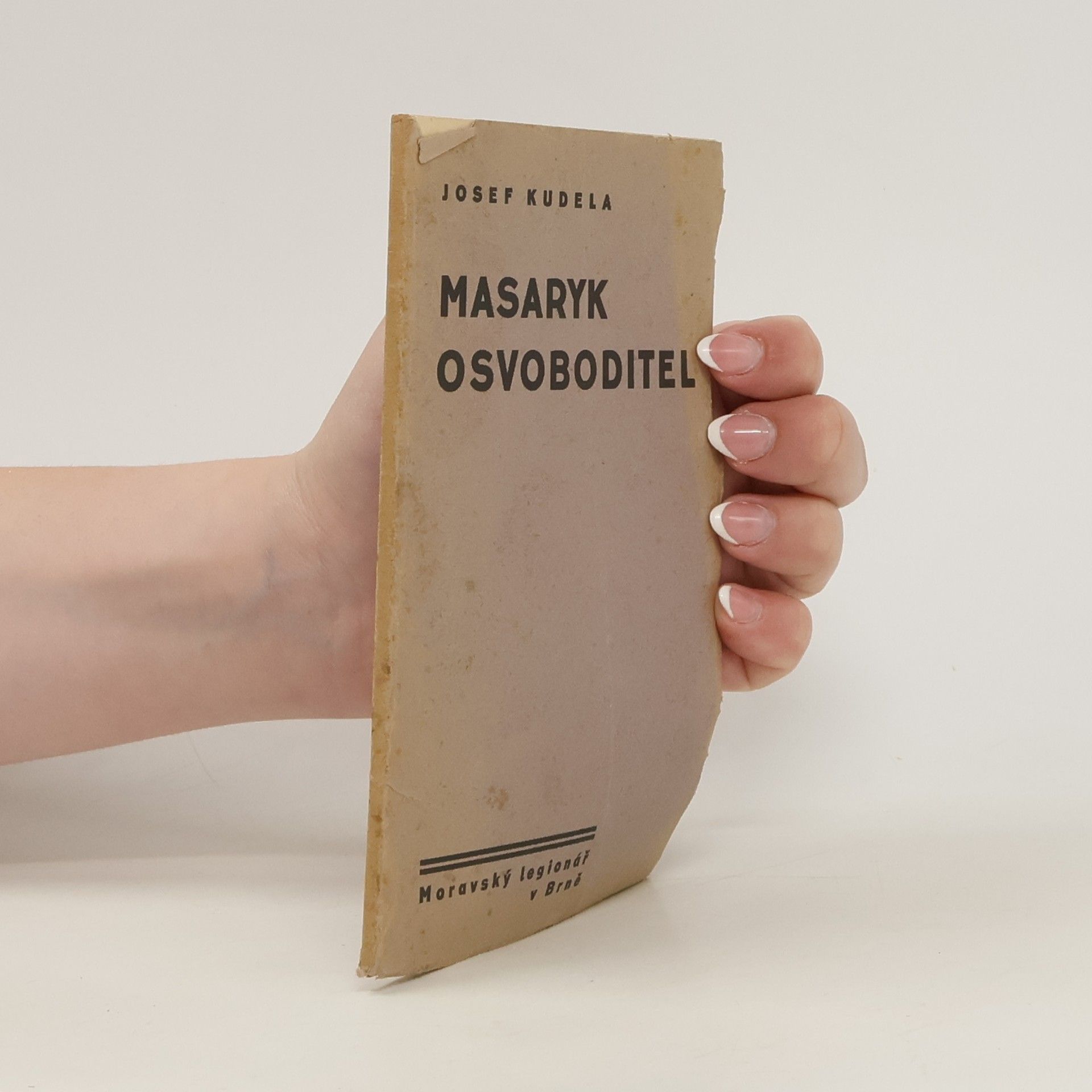 Kudela Josef Masaryk osvoboditel