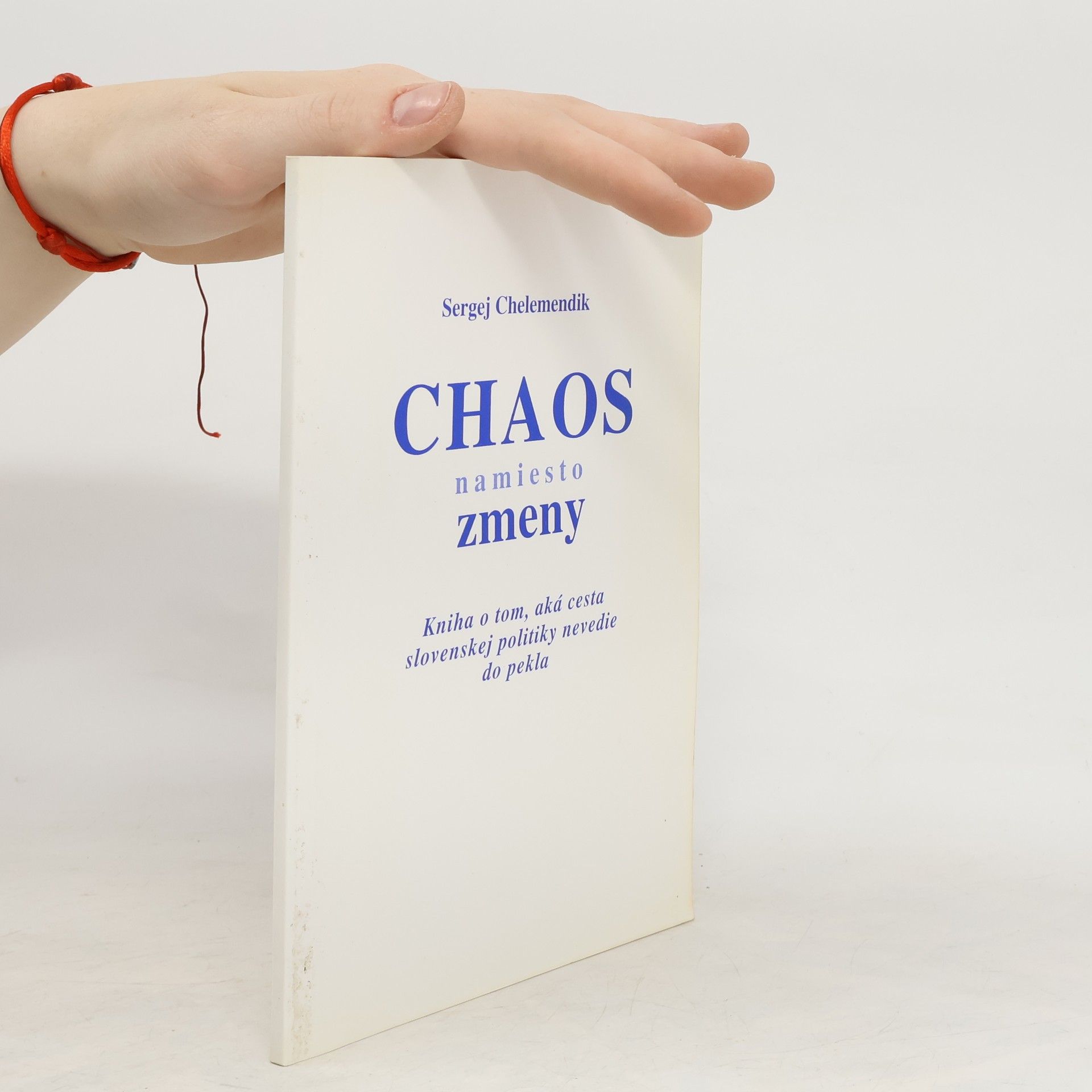 Sergej Chelemendik Chaos namiesto zmeny
