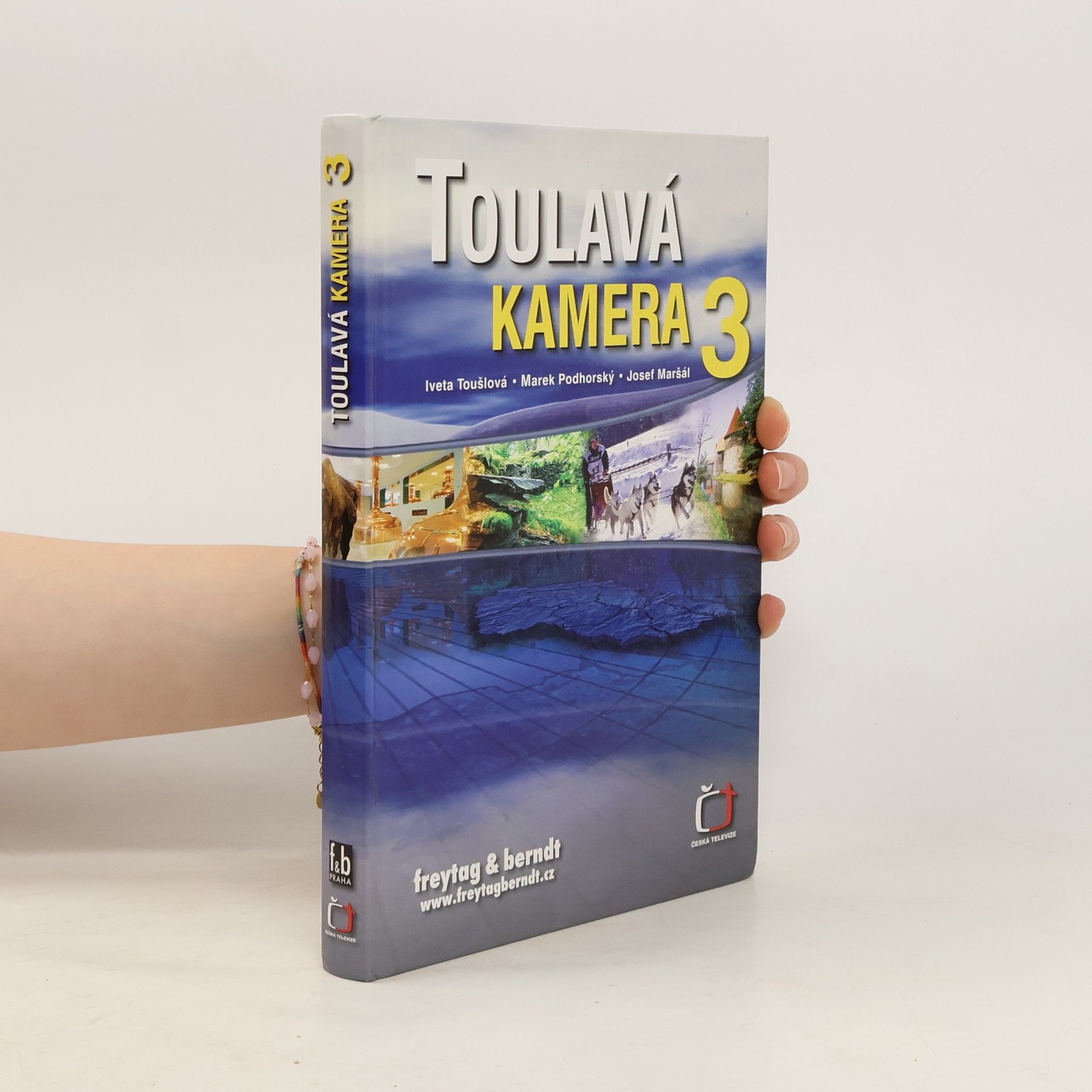 Iveta Toušlová Toulavá kamera 3