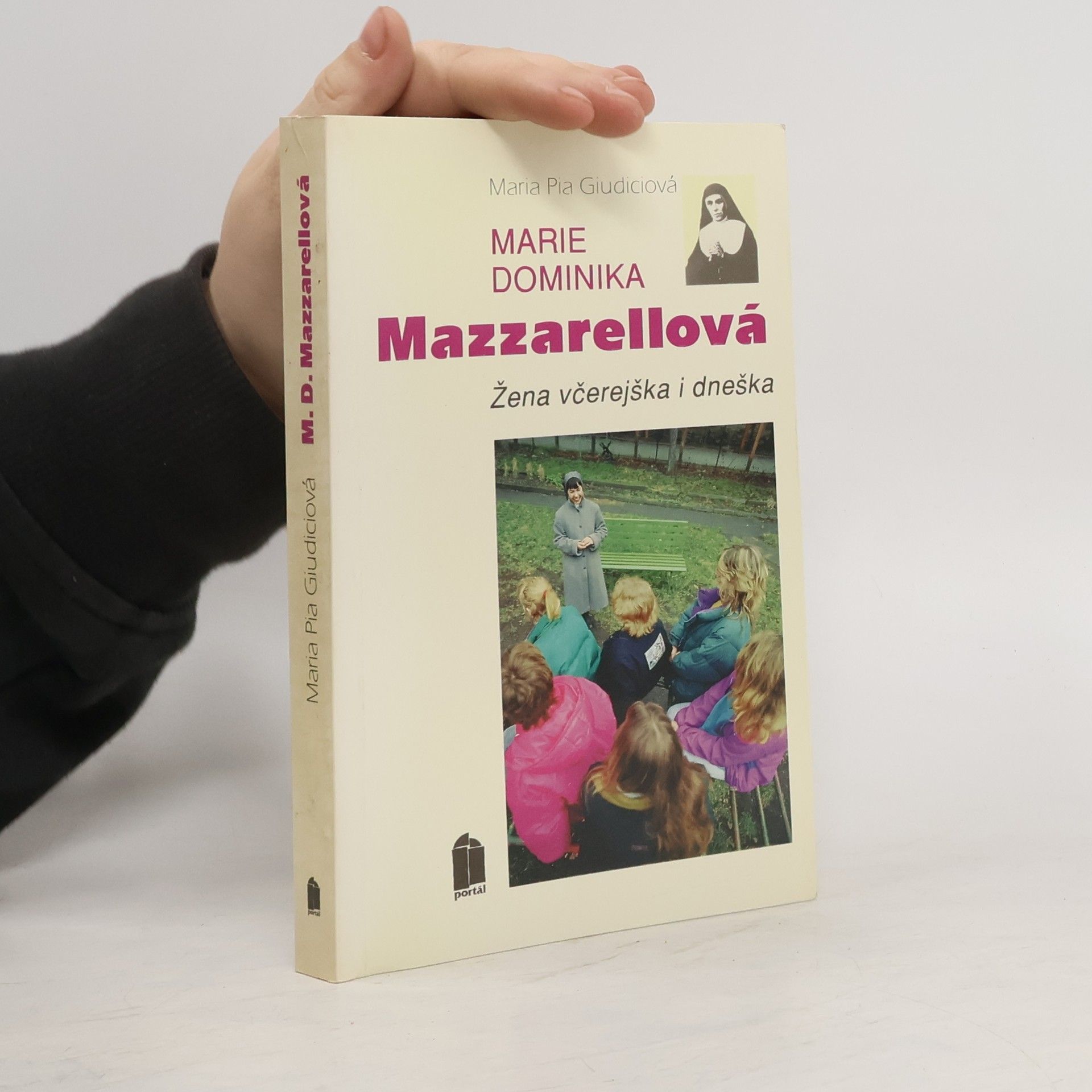 Maria Pia Giudici Marie Dominika Mazzarellová - žena včerejška i dneška