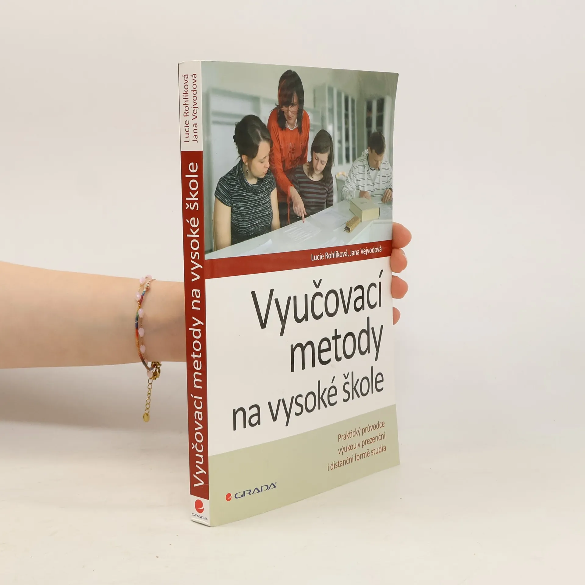 Vyu ovac Metody Na Vysok kole Lucie Rohl kov Jana Vejvodov 
