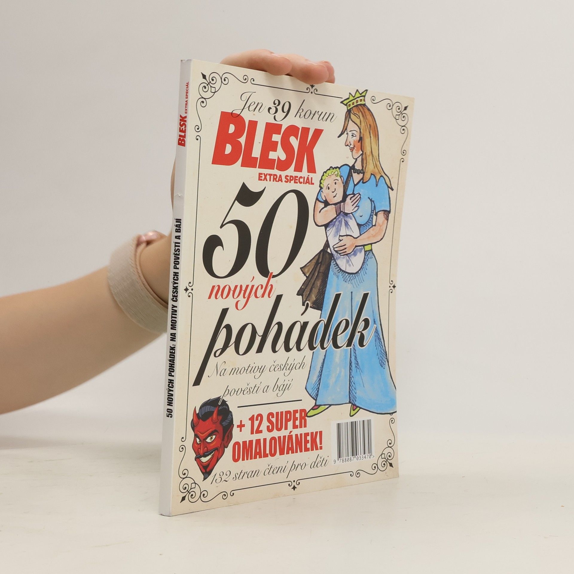 Karin Stružková 50 nových pohádek: Na motivy českých pověstí a bájí + 12 super omalovánek!
