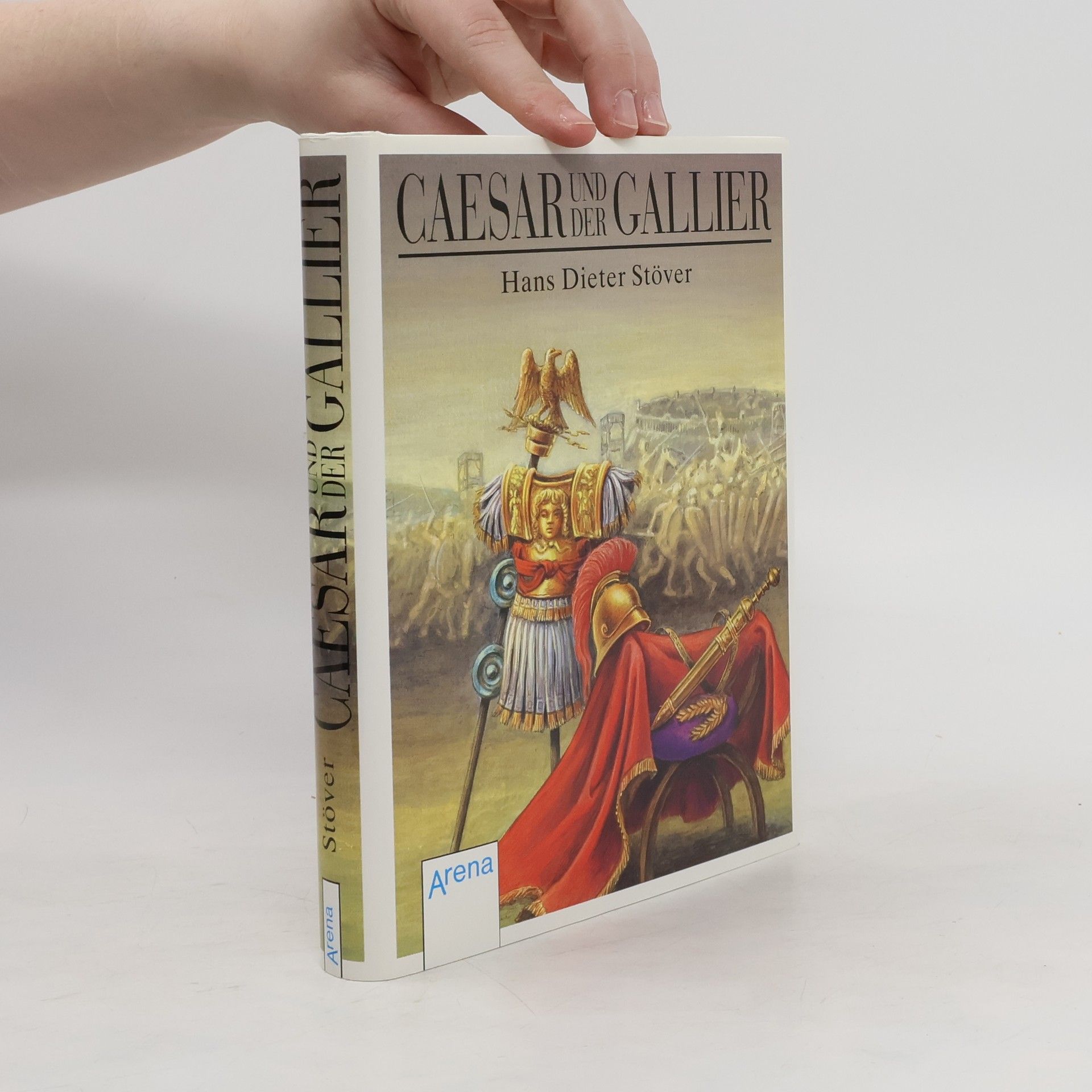 Hans Dieter Stöver Cäsar und der Gallier
