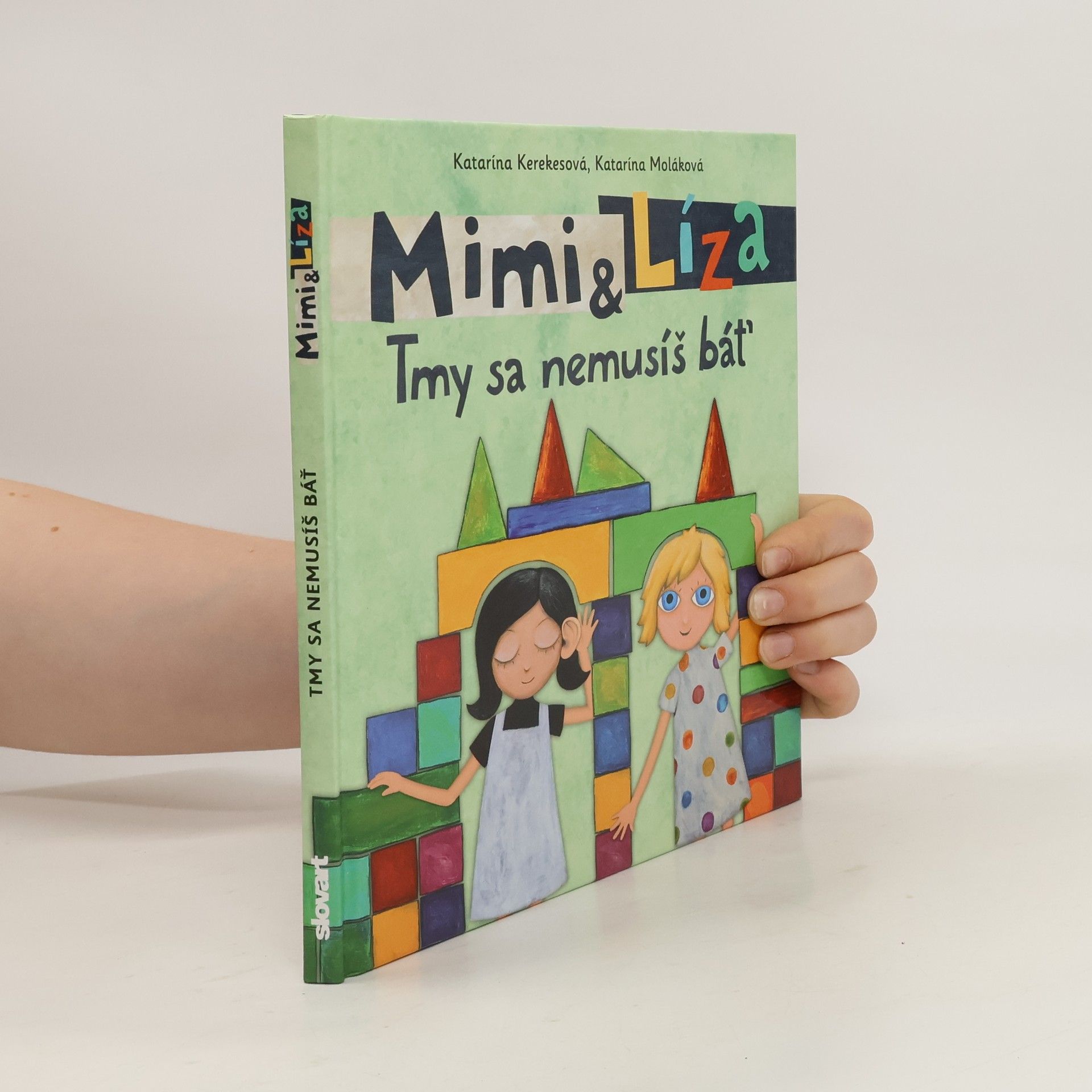 Katarína Kerekesová Mimi & Líza: Tmy se nemusíš báť