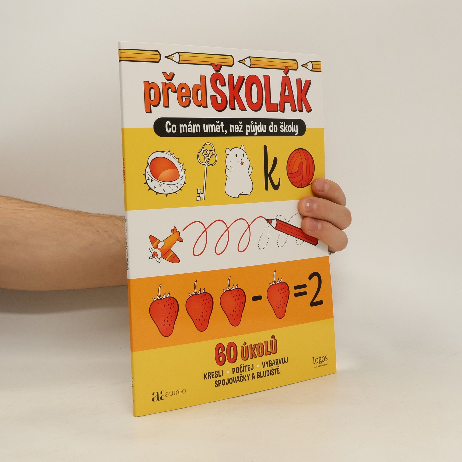 Klaryče Předškolák : co mám umět, než půjdu do školy : 60 úkolů