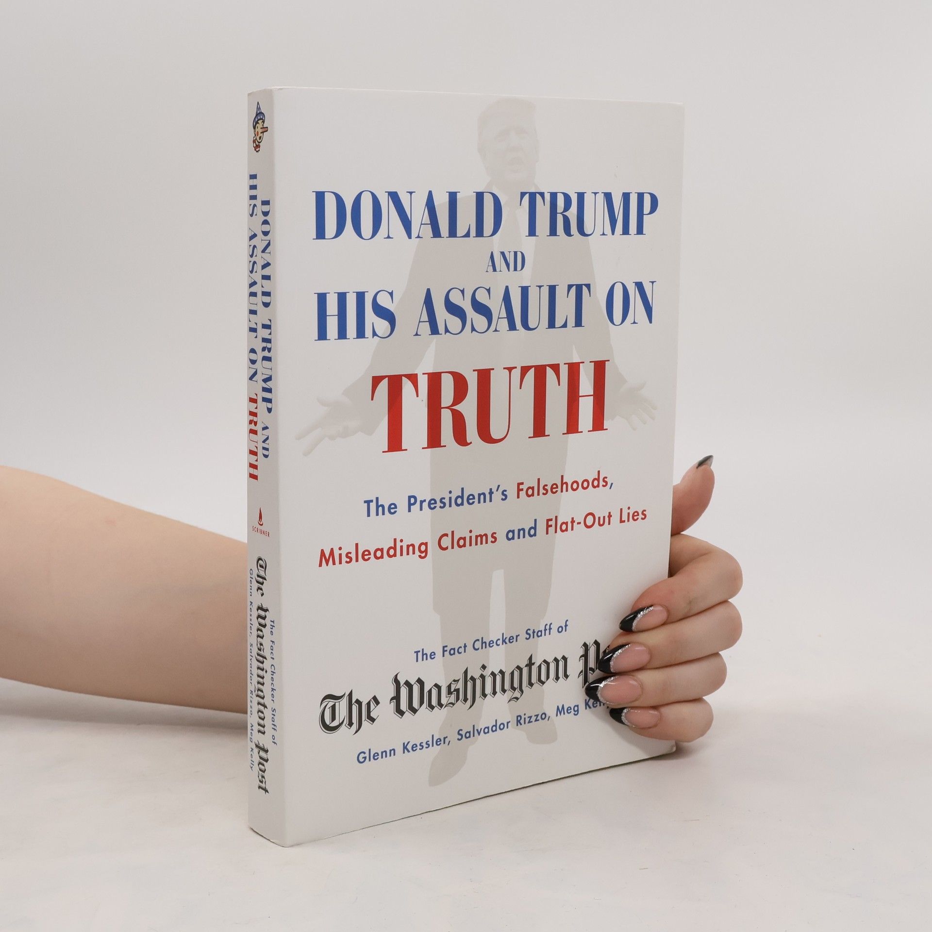 The Washington Post Donald Trump and His Assault on Truth