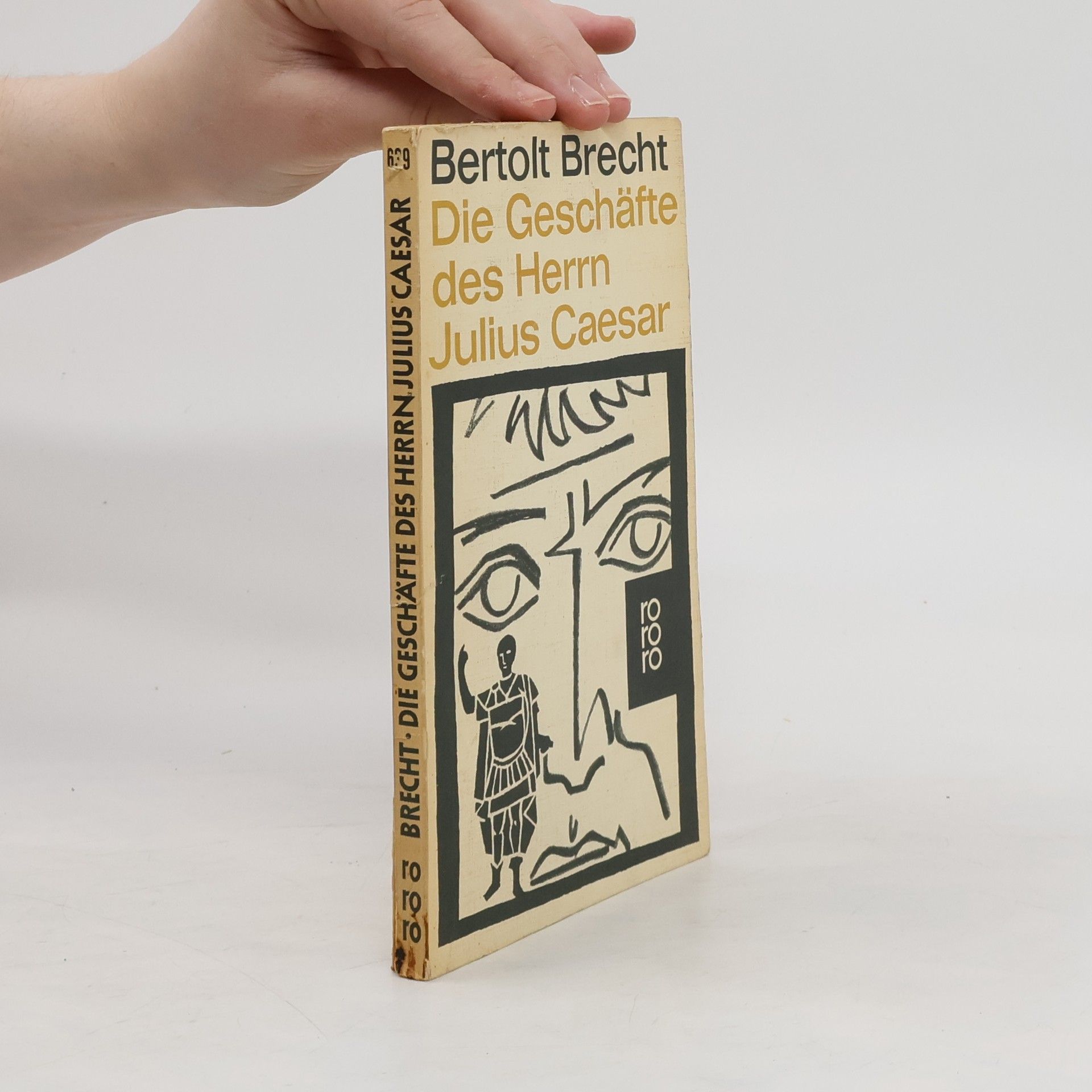 Bertolt Brecht Die Geschäfte des Herrn Julius Cäsar