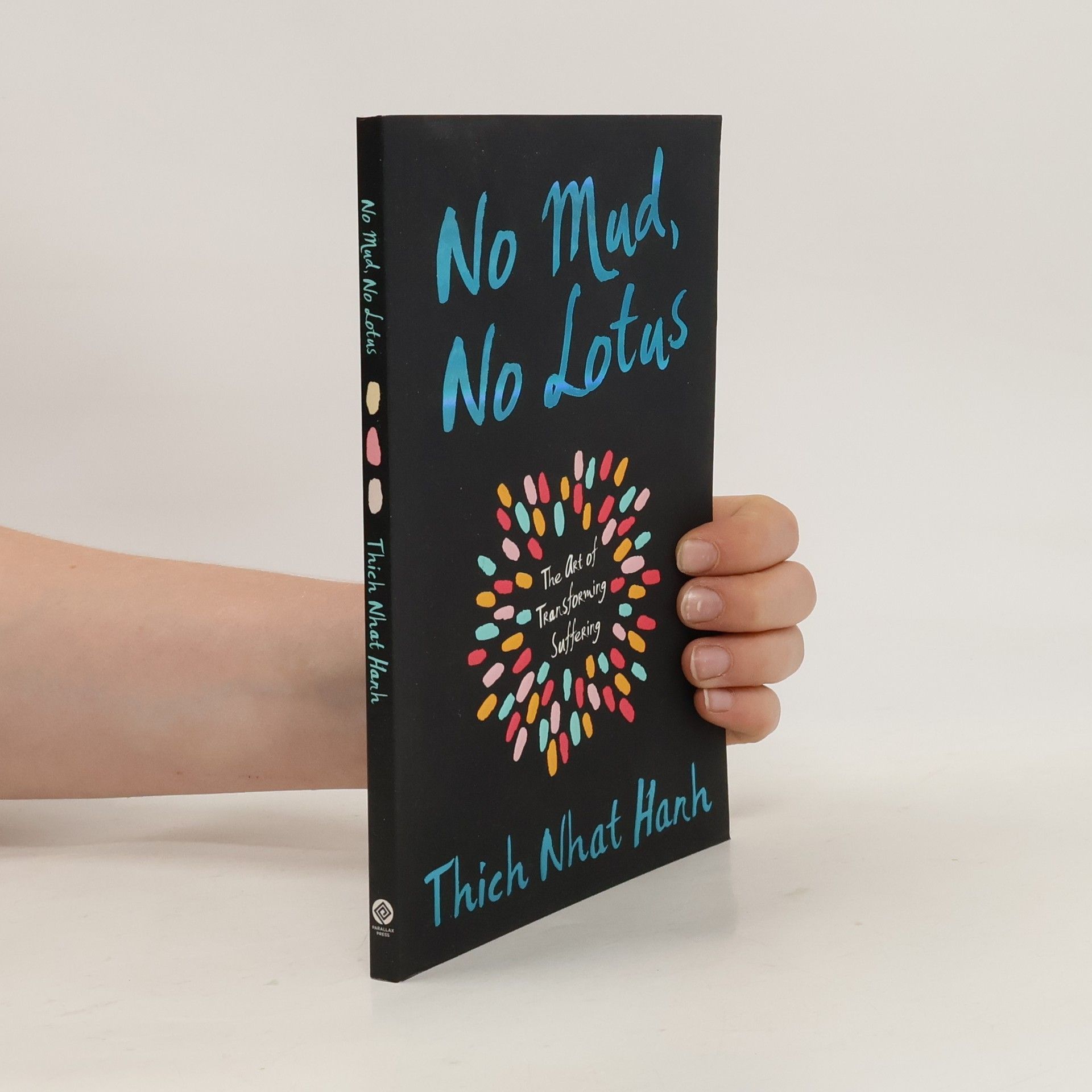 Thích Nhất Hạnh No Mud, No Lotus