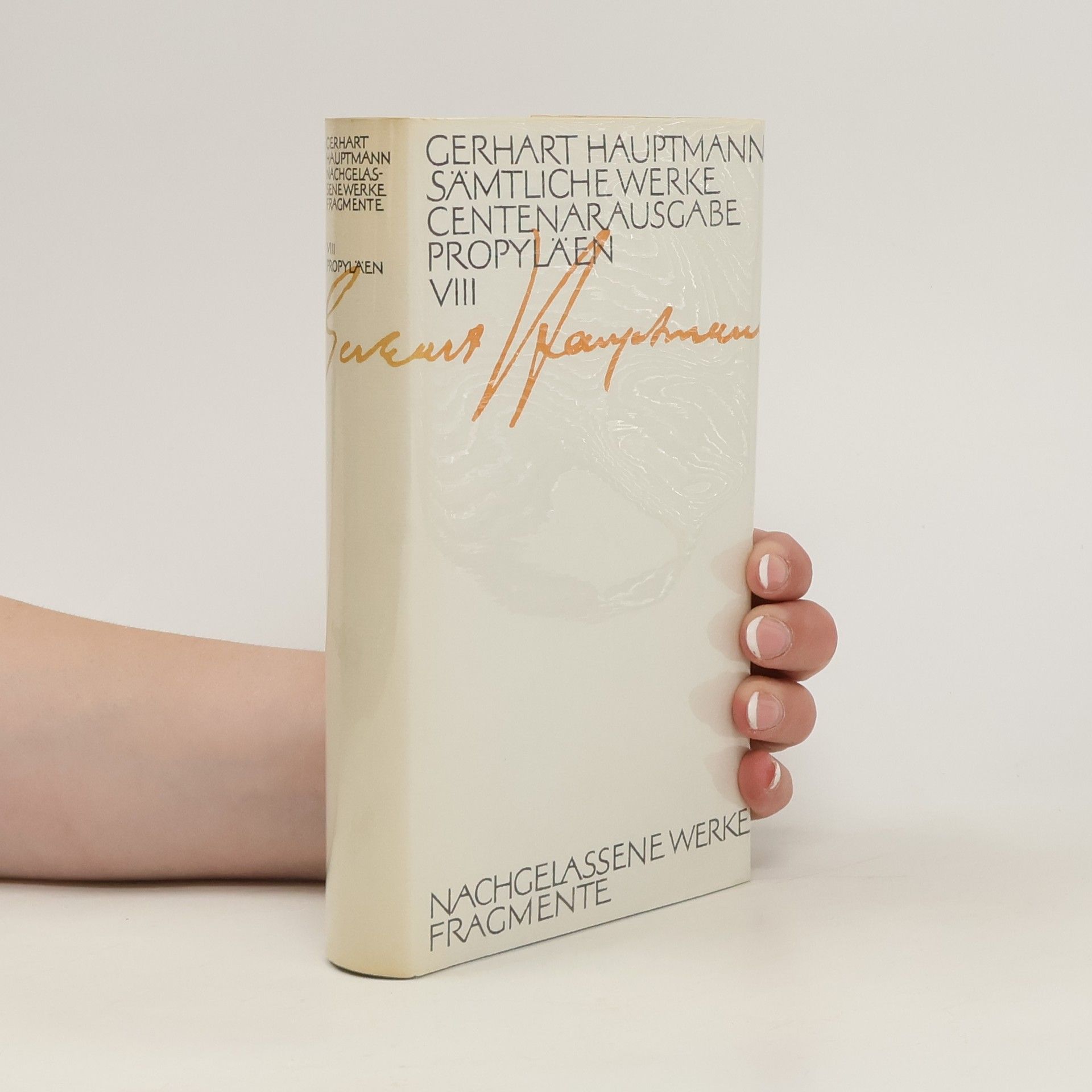 Gerhart Hauptmann Sämtliche Werke. Centenar Ausgabe. Propyläen VIII