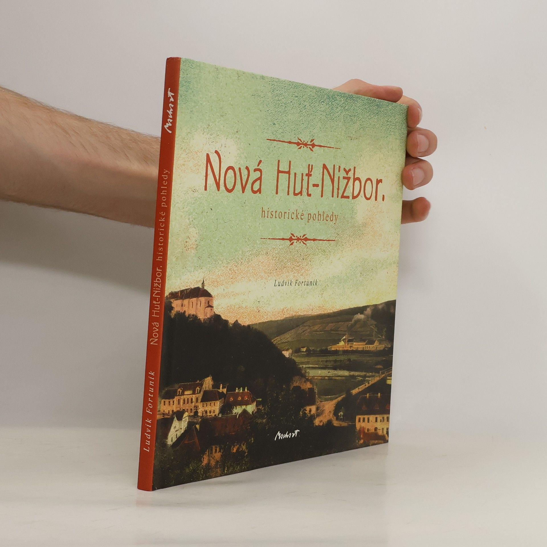 Ludvík Fortuník Nová Huť - Nižbor