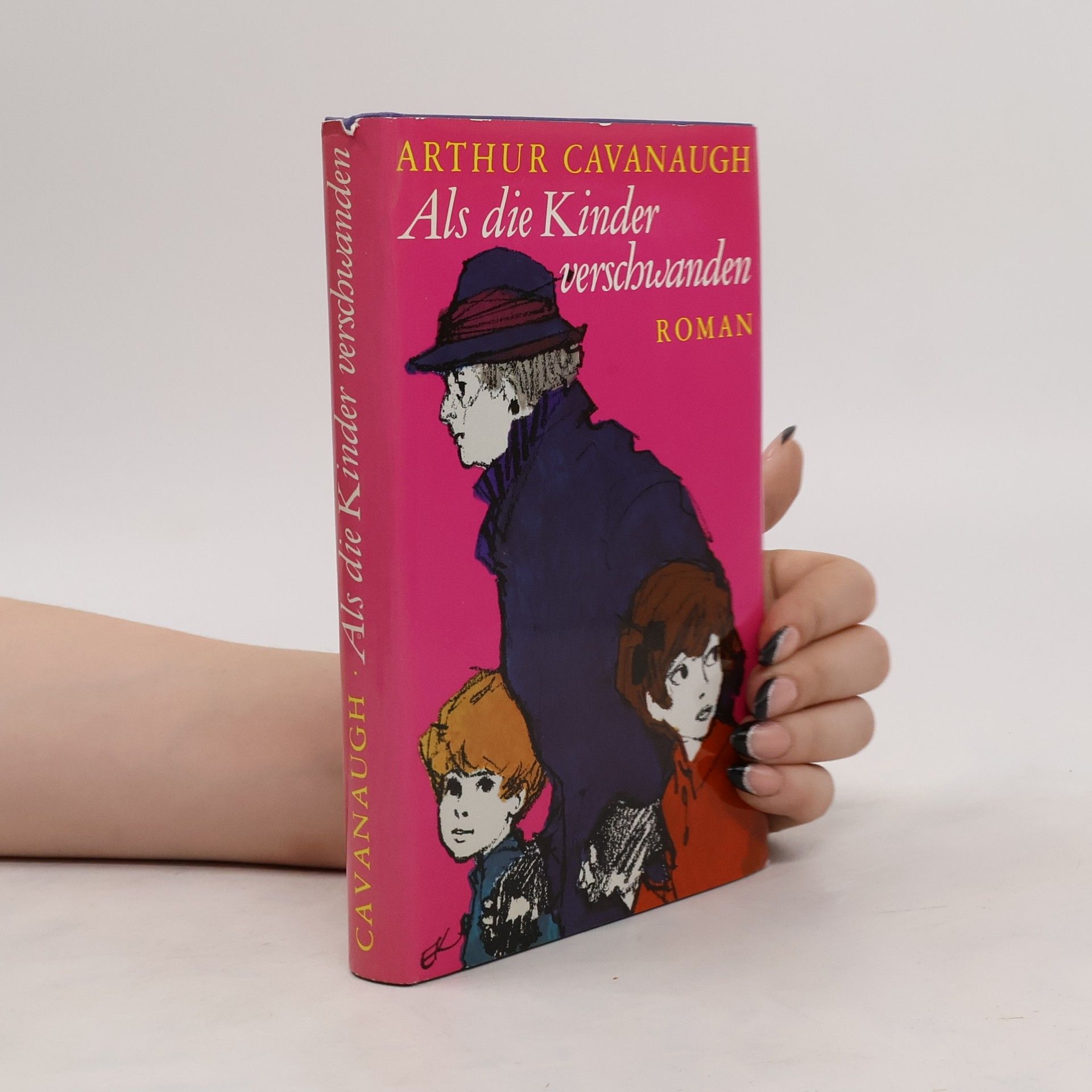 Arthur Cavanaugh Als die Kinder verschwanden
