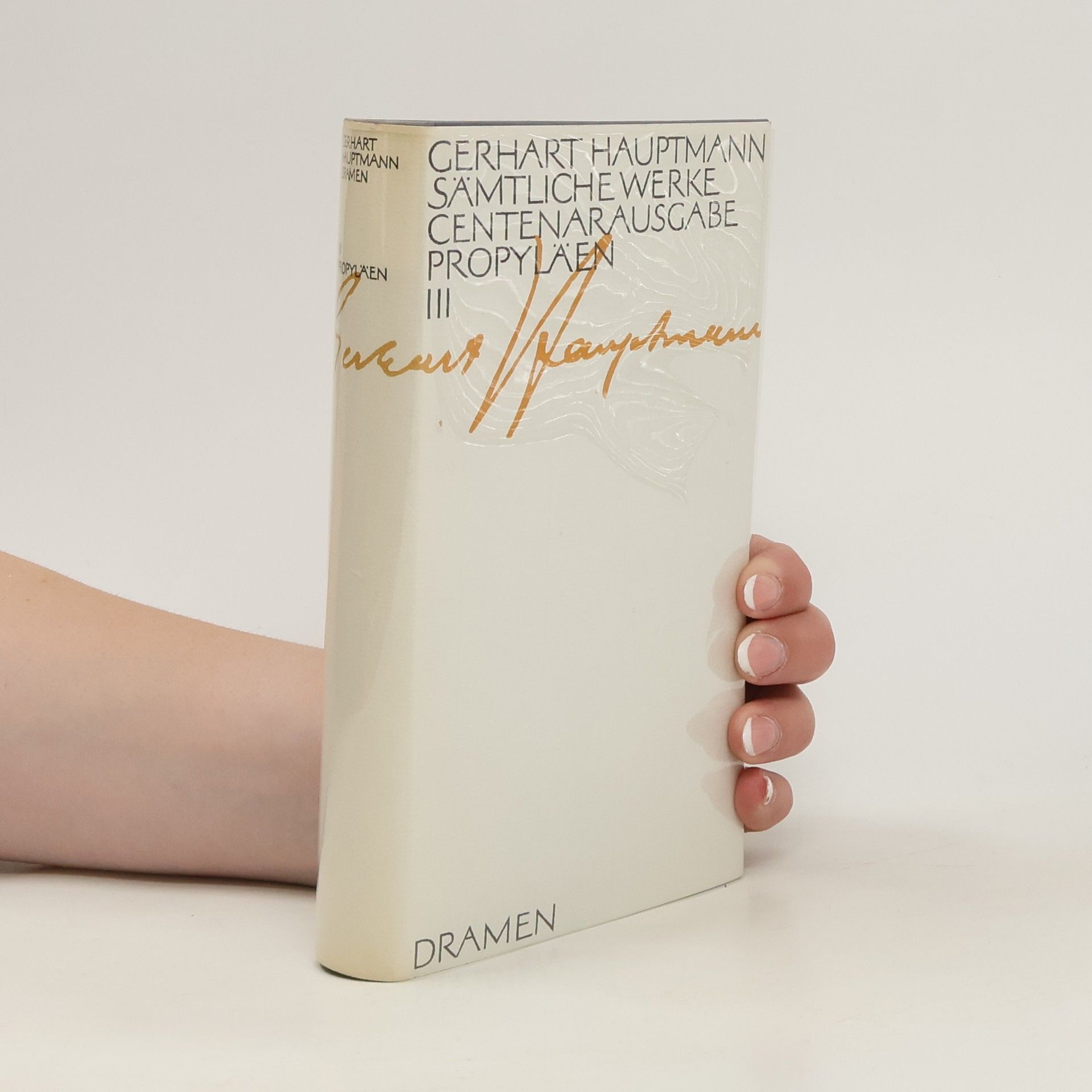 Gerhart Hauptmann Sämtliche Werke Centenar Ausgabe Propyläen III.