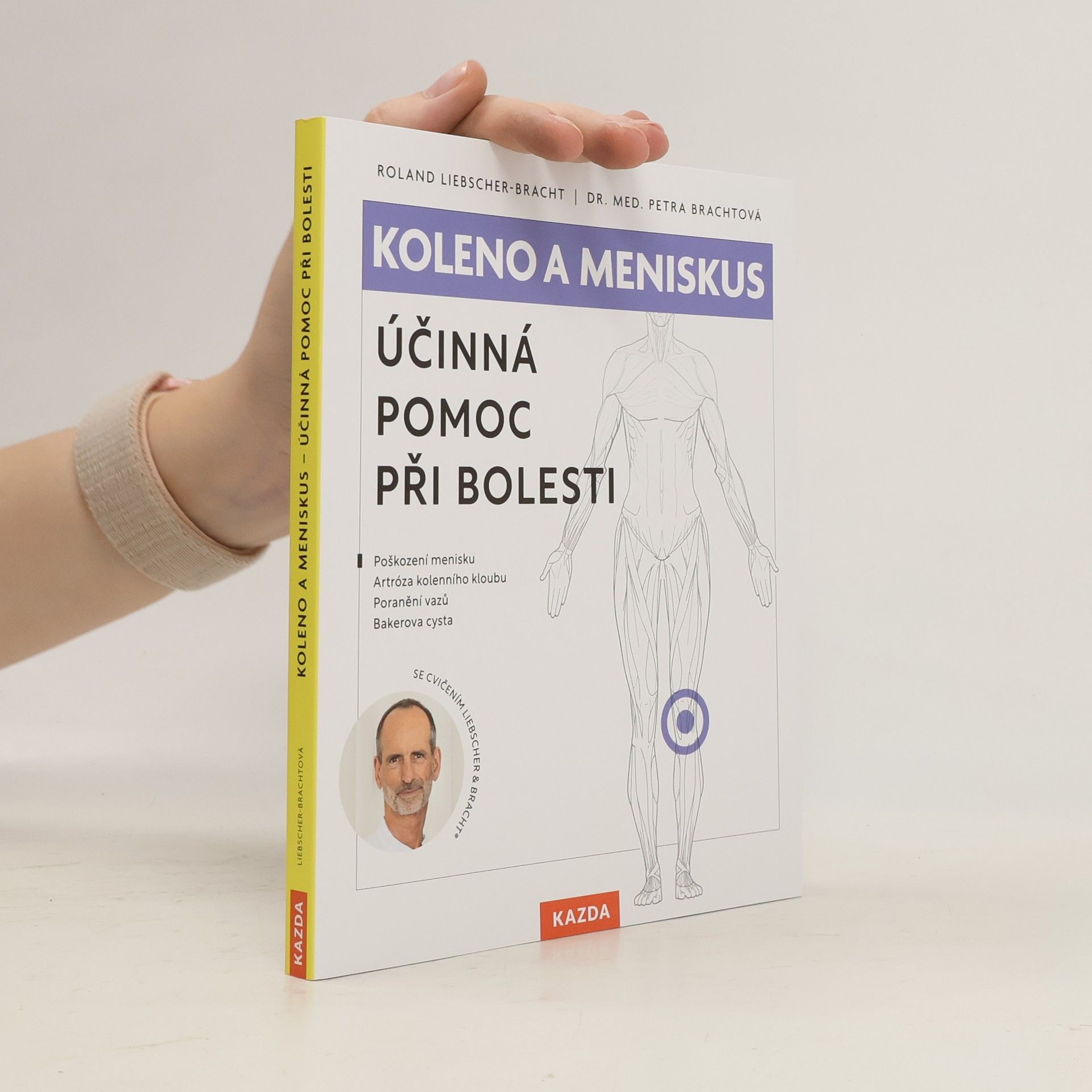 Petra Bracht Koleno a meniskus : účinná pomoc při bolesti
