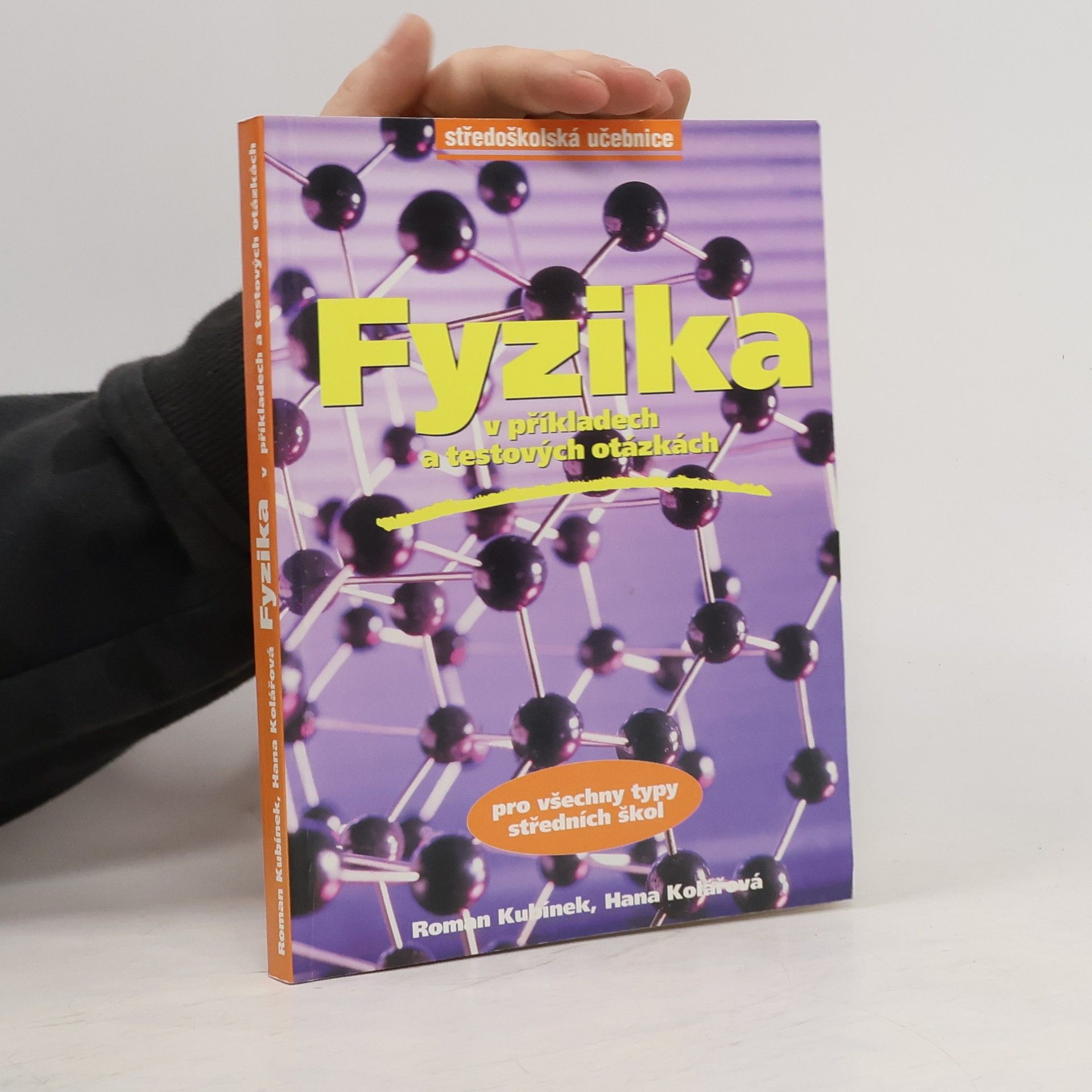 Collectif d'auteurs Fyzika v příkladech a testových otázkách pro všechny typy středních škol