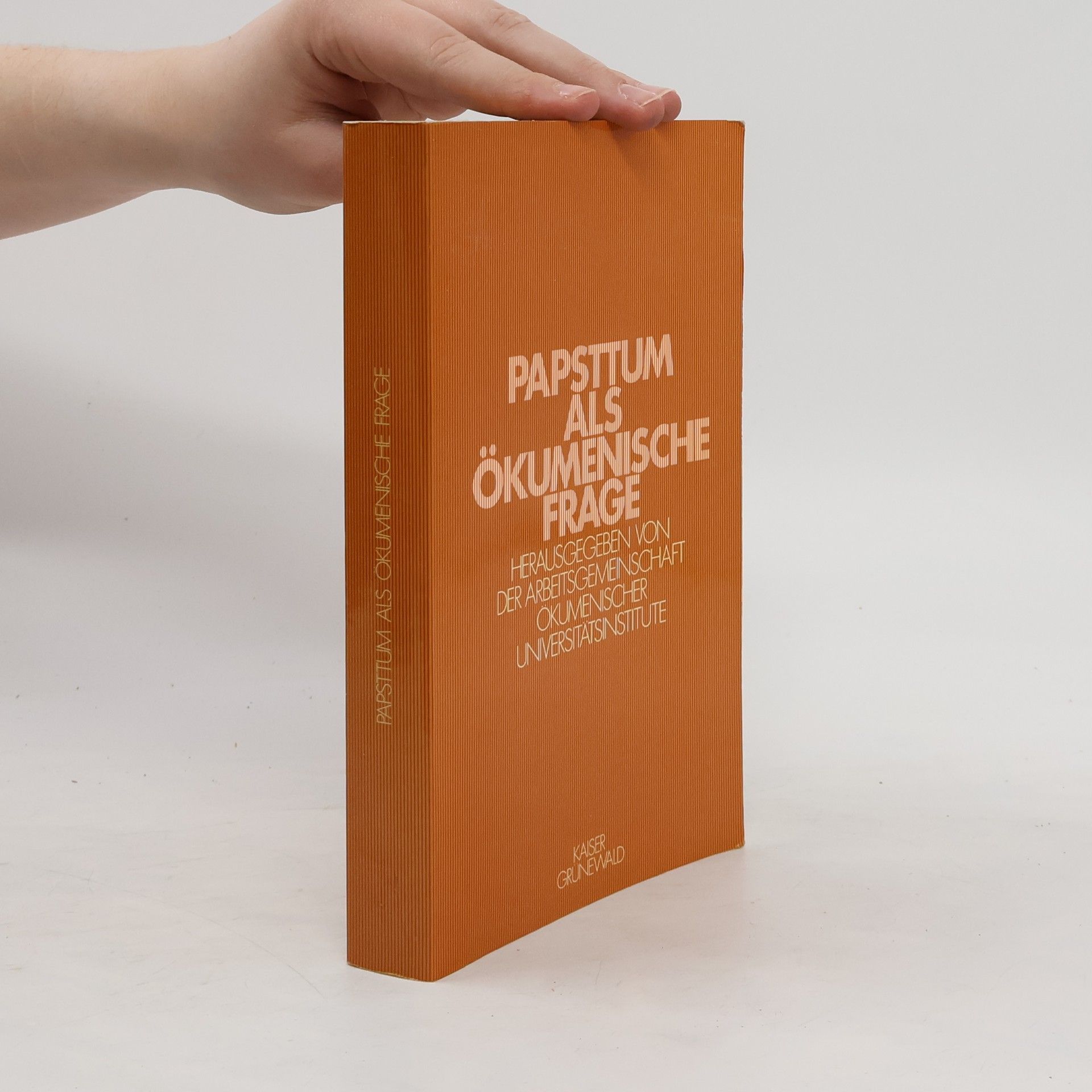 Autorenkollektiv Papsttum als ökumenische Frage