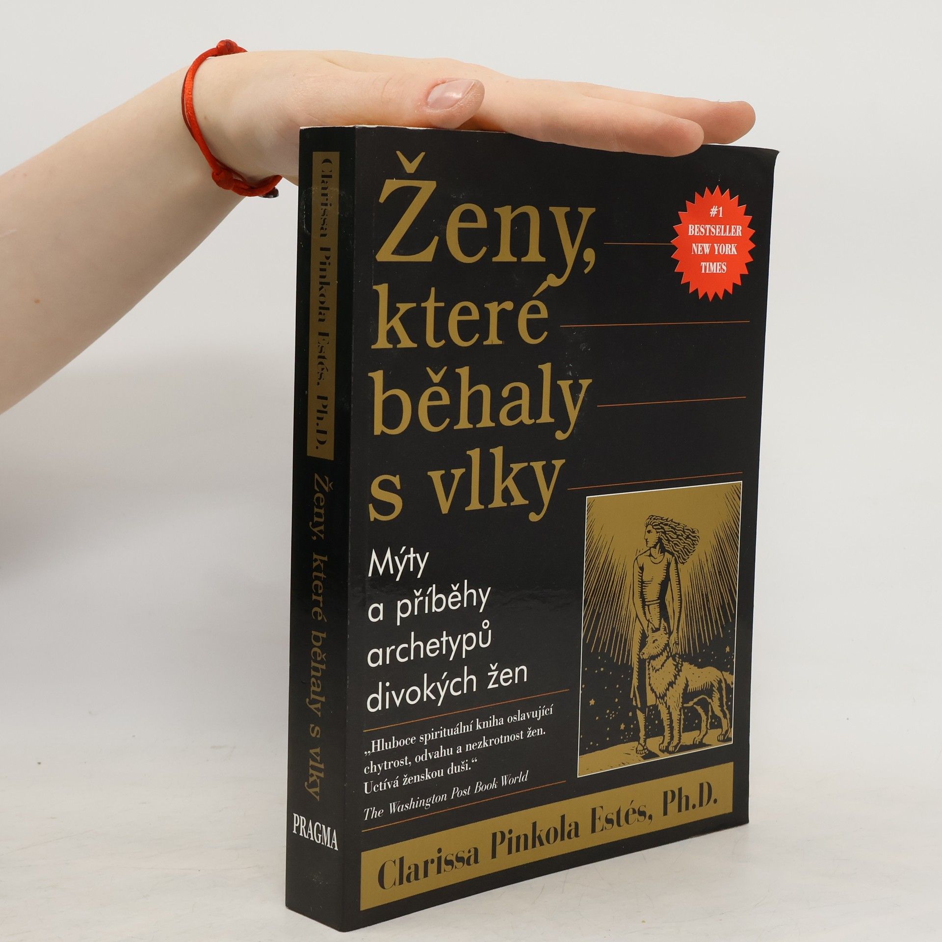 Clarissa Pinkola Estés Ženy, které běhaly s vlky