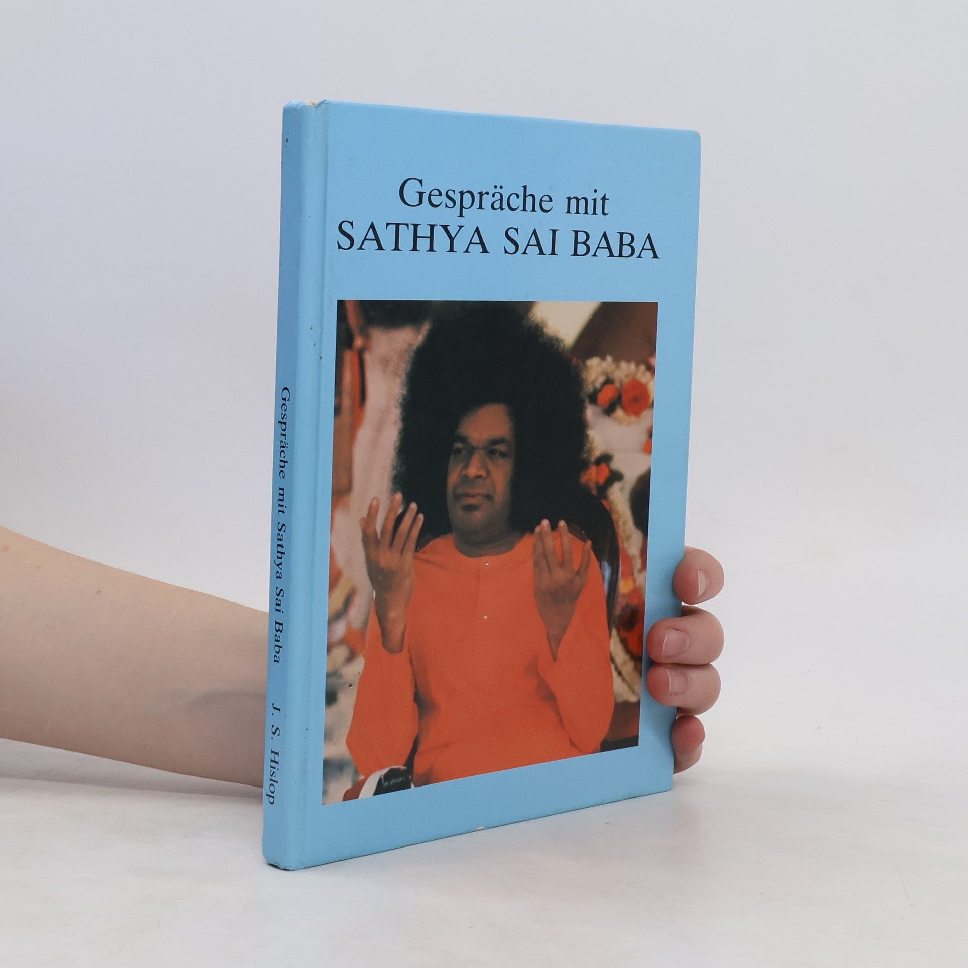John S. Hislop Gespräche mit Sathya Sai Baba
