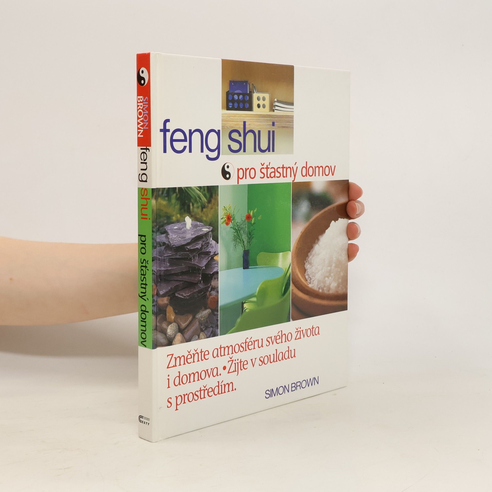 Simon Brown Feng shui pro šťastný domov