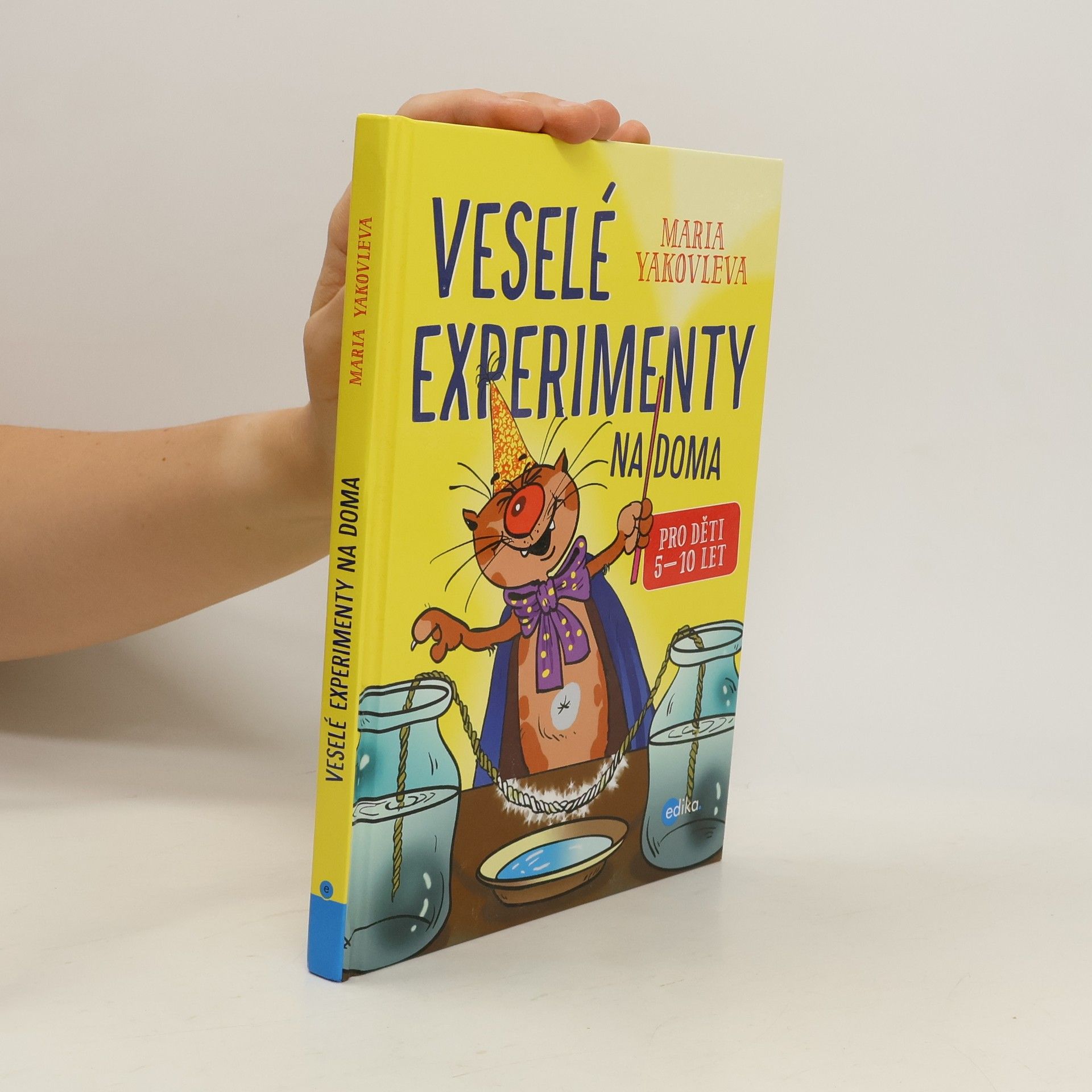 Marija Aleksandrovna Jakovleva Veselé experimenty na doma
