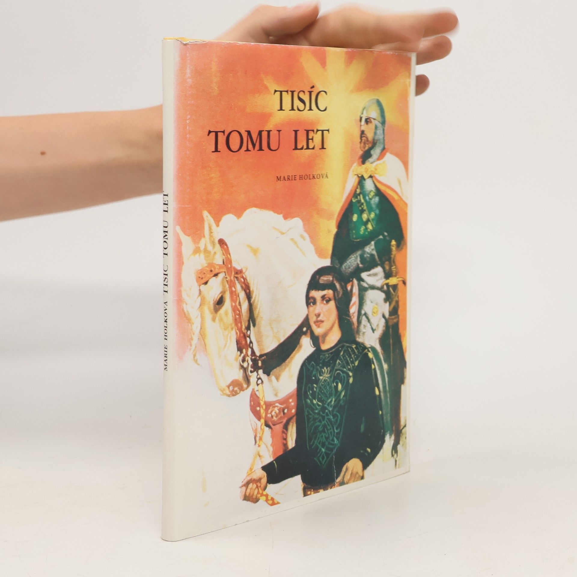 Marie Holková Tisíc tomu let