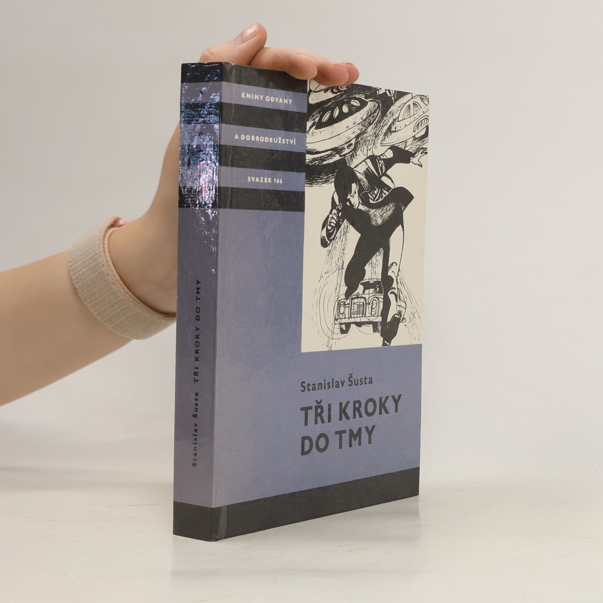 Stanislav Šusta Tři kroky do tmy