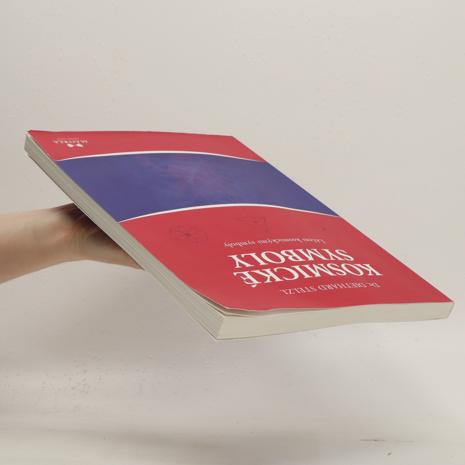 Diethard Stelzl Kosmické symboly: Léčení kosmickými symboly