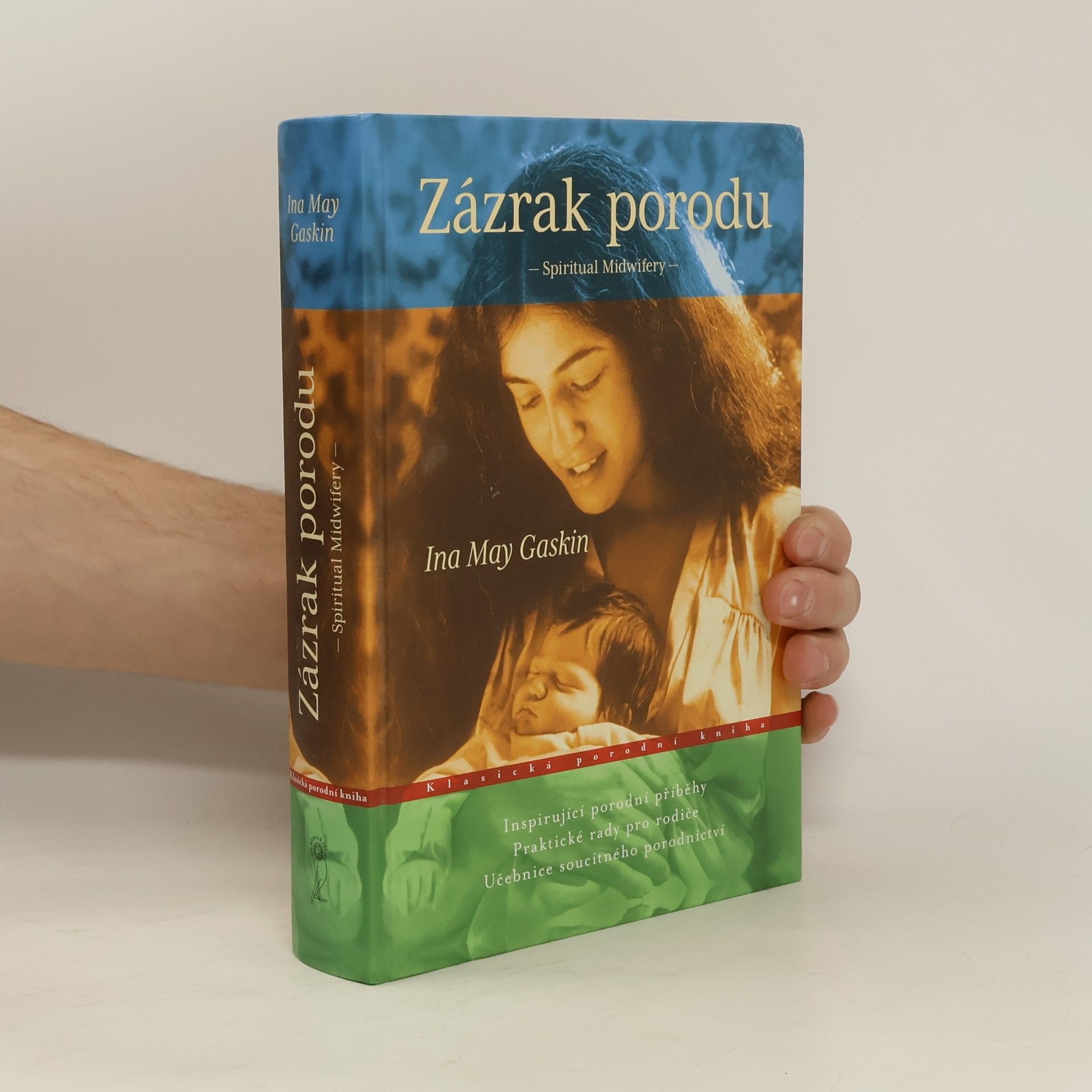 Ina May Gaskin Zázrak porodu