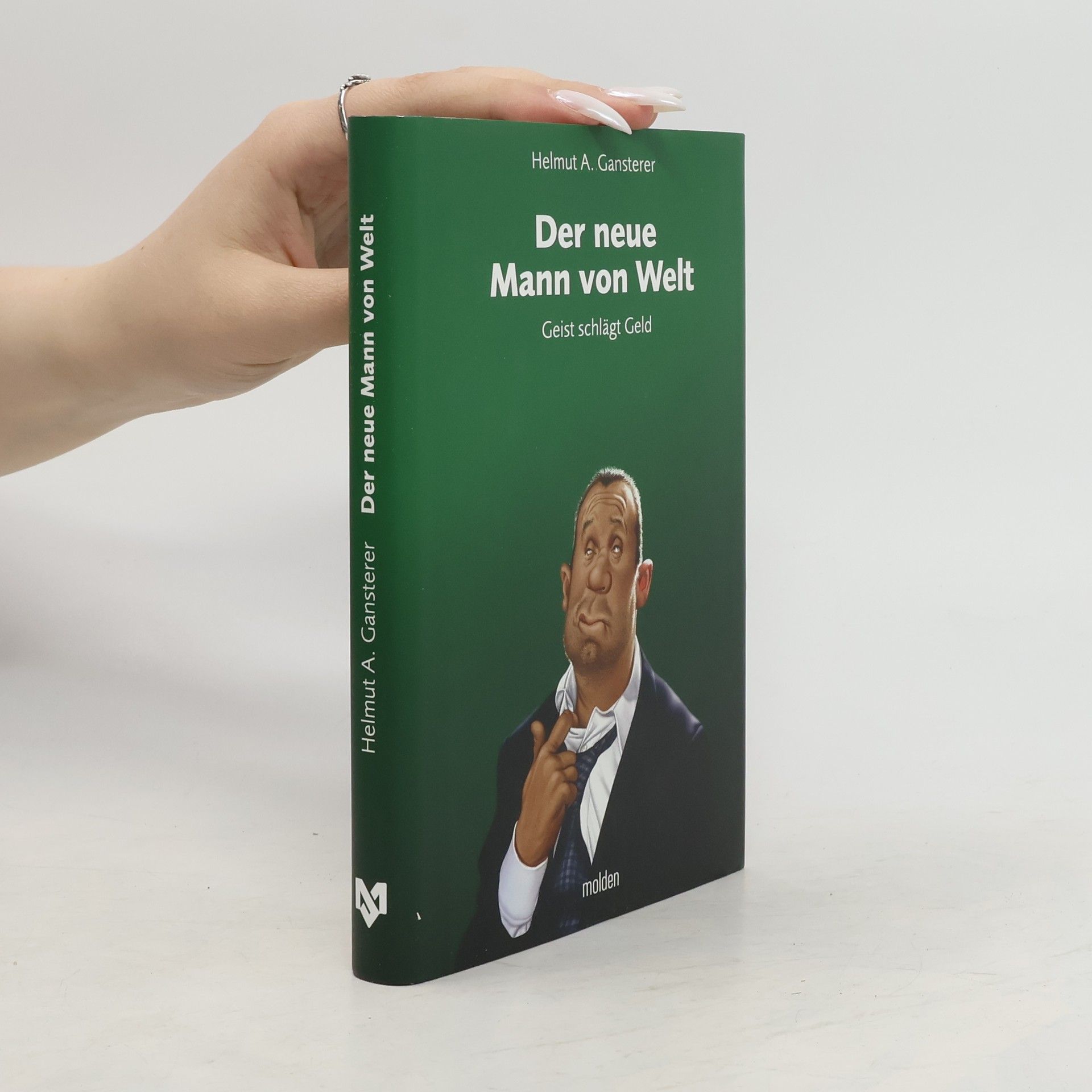 Helmut A. Gansterer Der neue Mann von Welt