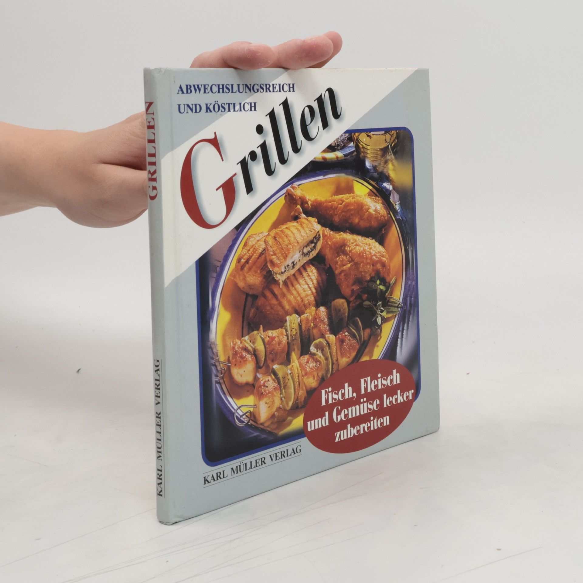 Collectif d'auteurs Abwechslungsreich und köstlich grillen