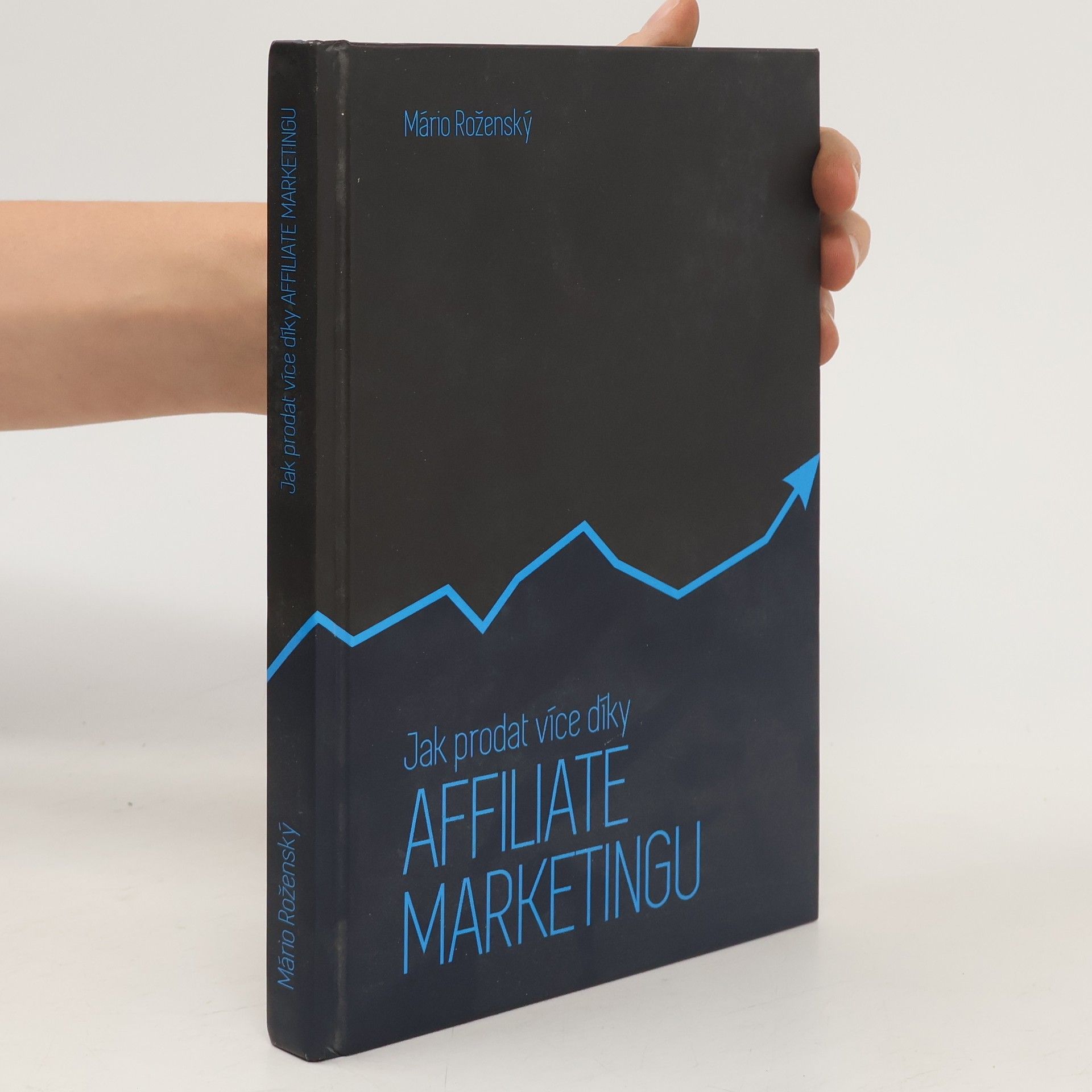 Mário Roženský Jak prodat více díky affiliate marketingu