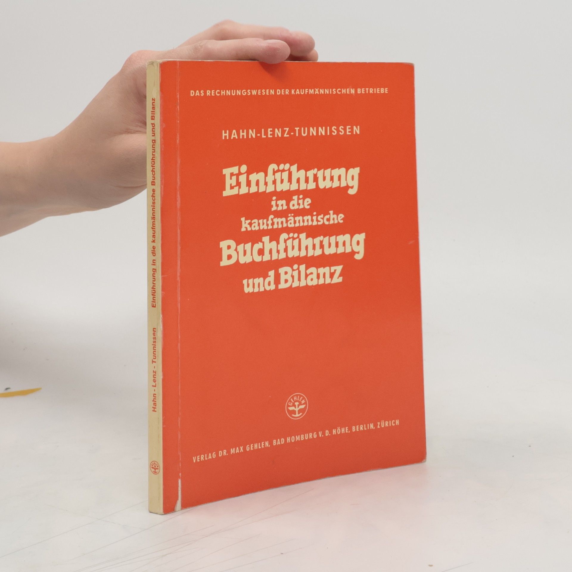Wilhelm Hahn Einführung in die kaufmännische Buchführung und Bilanz
