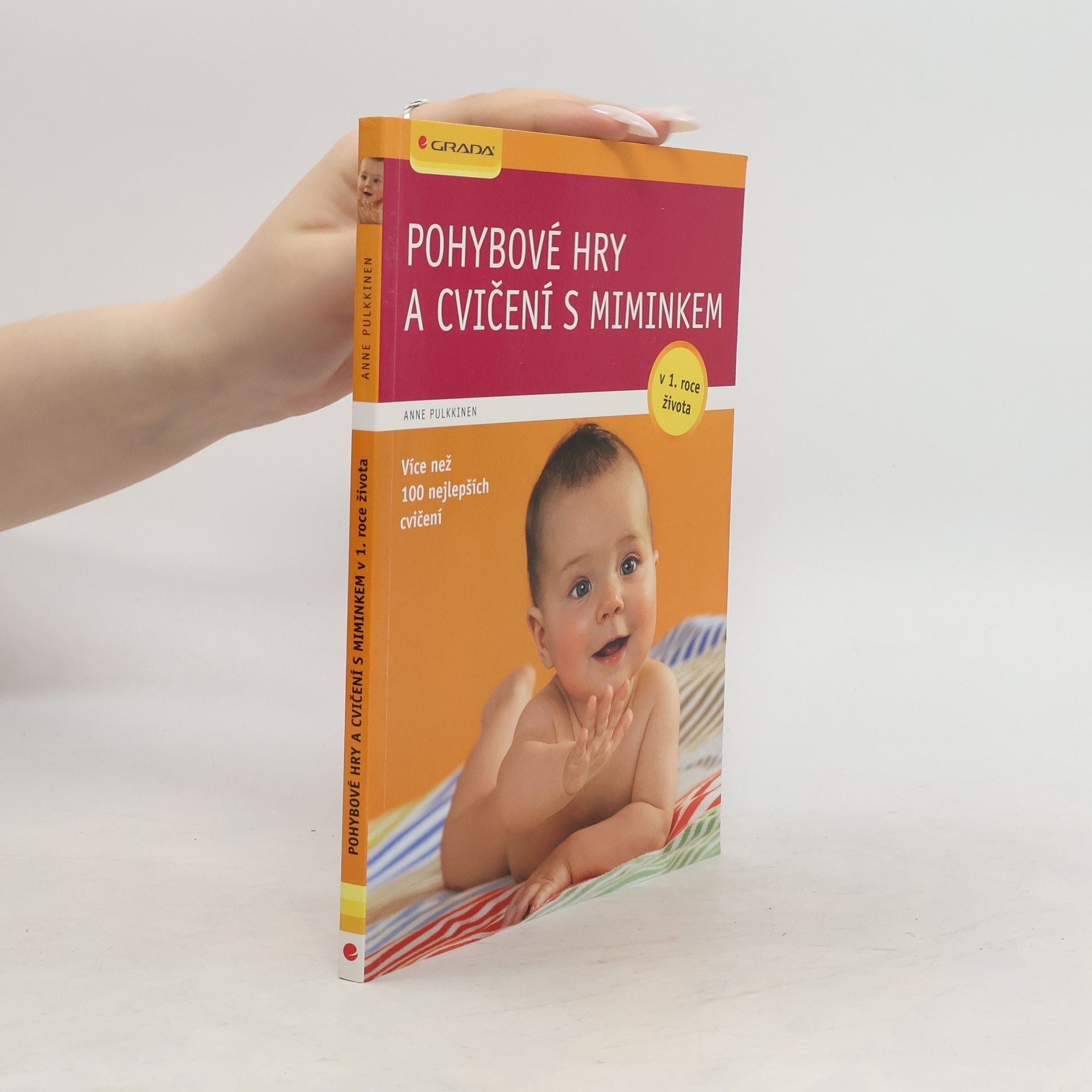Anne Pulkkinen Pohybové hry a cvičení s miminkem v 1. roce života