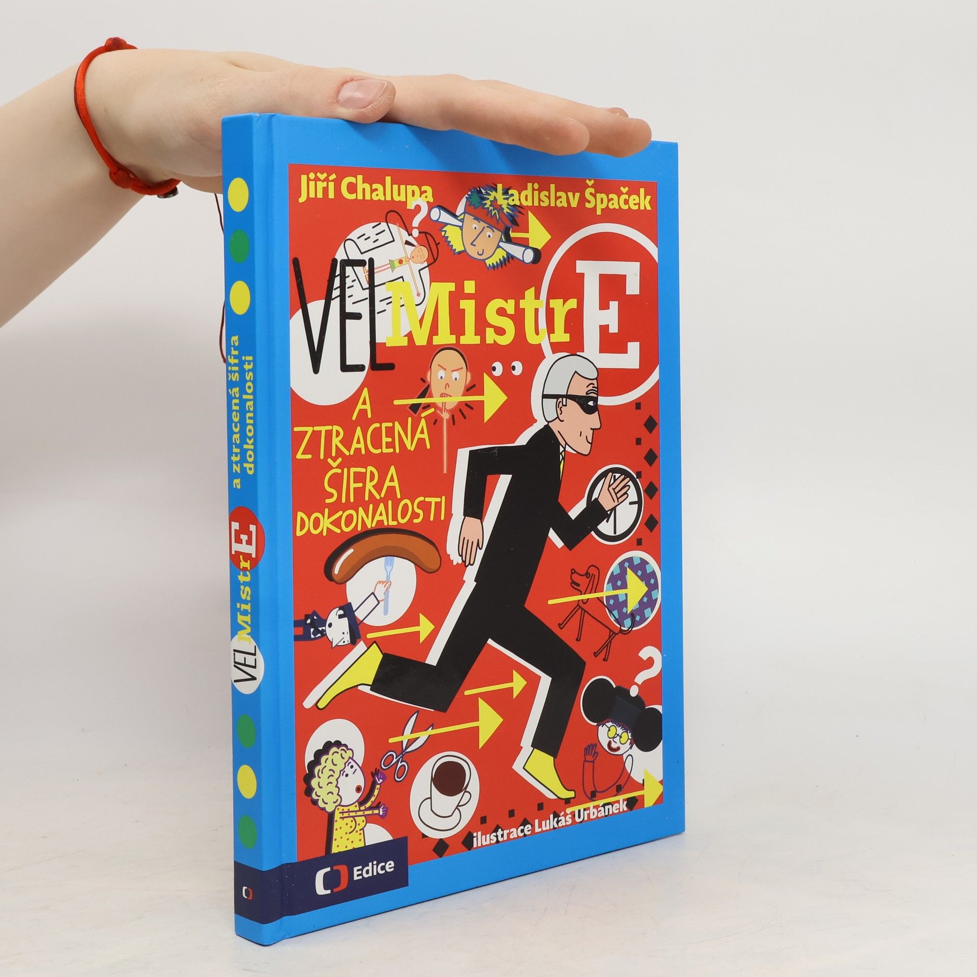 Ladislav Špaček (Vel)Mistr E a ztracená šifra dokonalosti