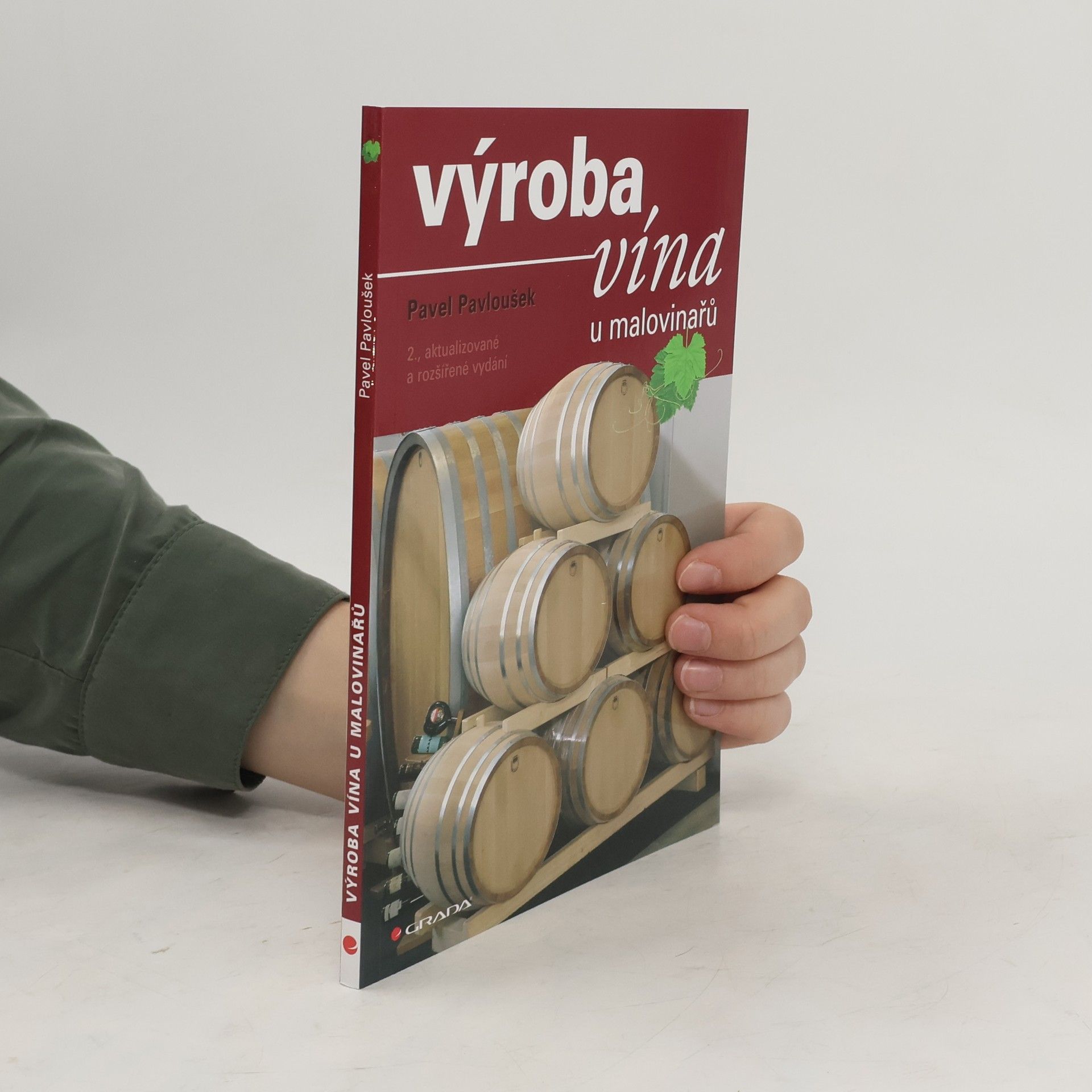 Pavel Pavloušek Výroba vína u malovinařů