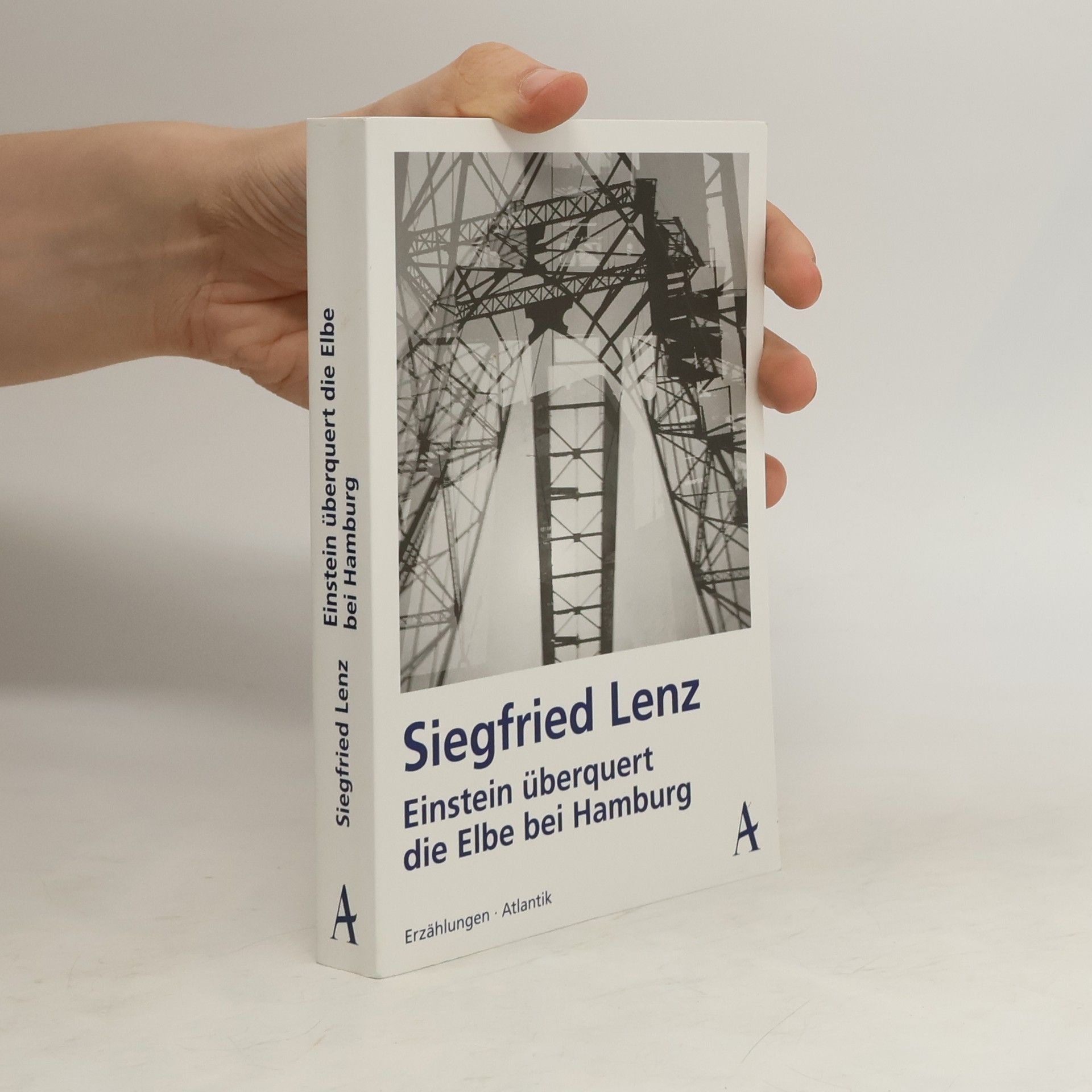 Siegfried Lenz Einstein überquert die Elbe bei Hamburg