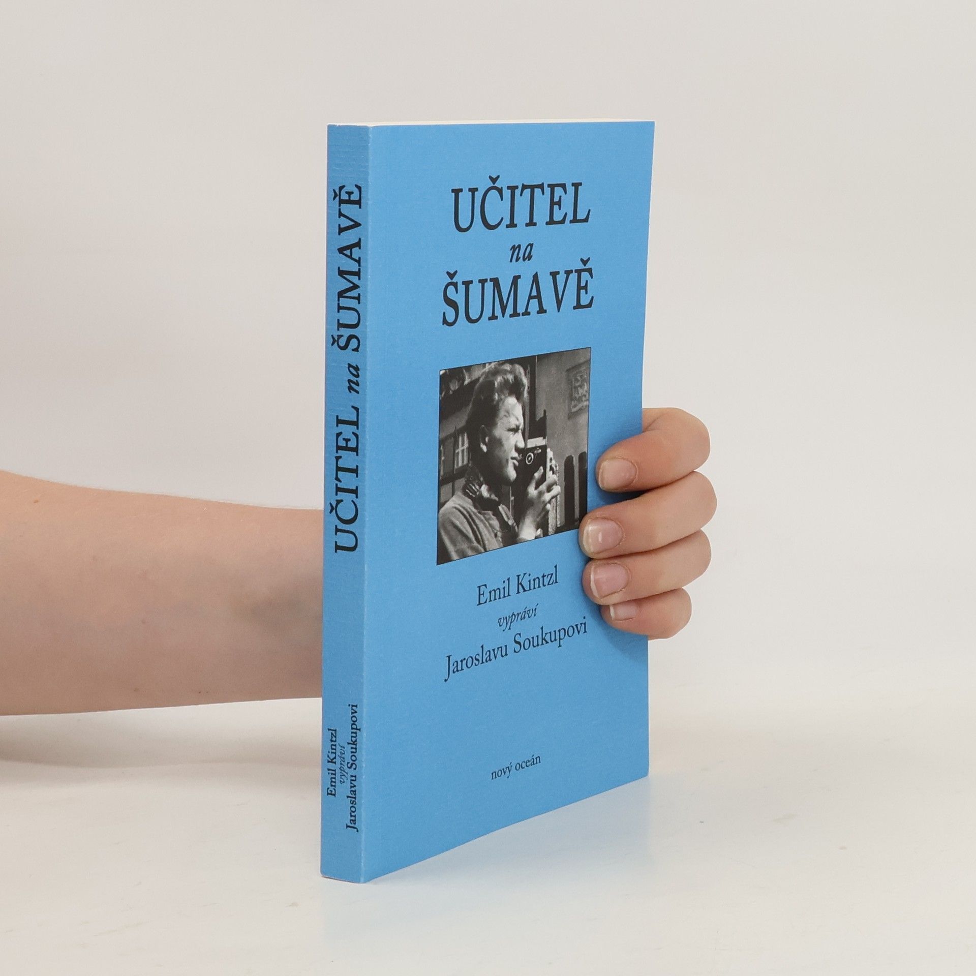 Jaroslav Soukup Učitel na Šumavě