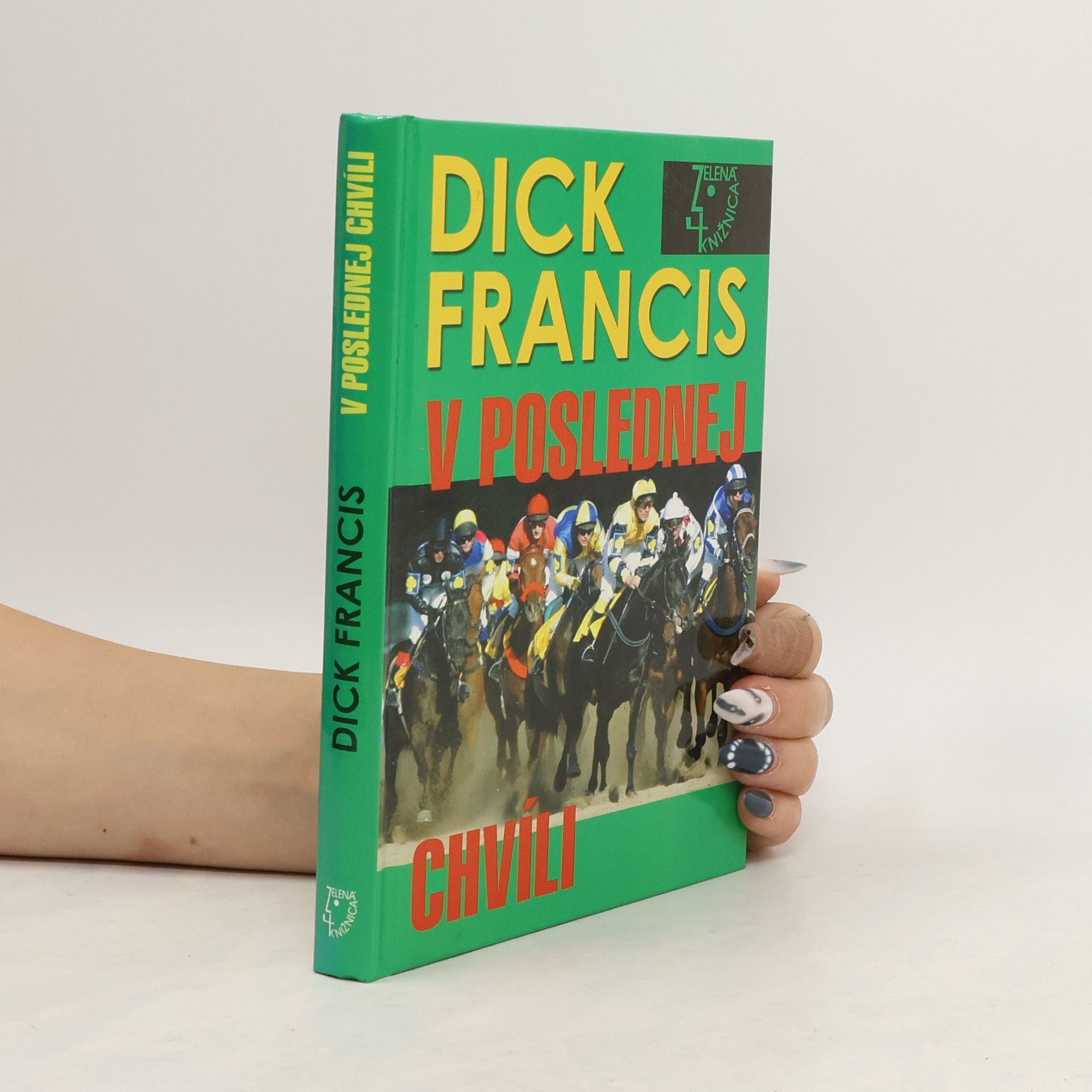 Dick Francis V poslednej chvíli