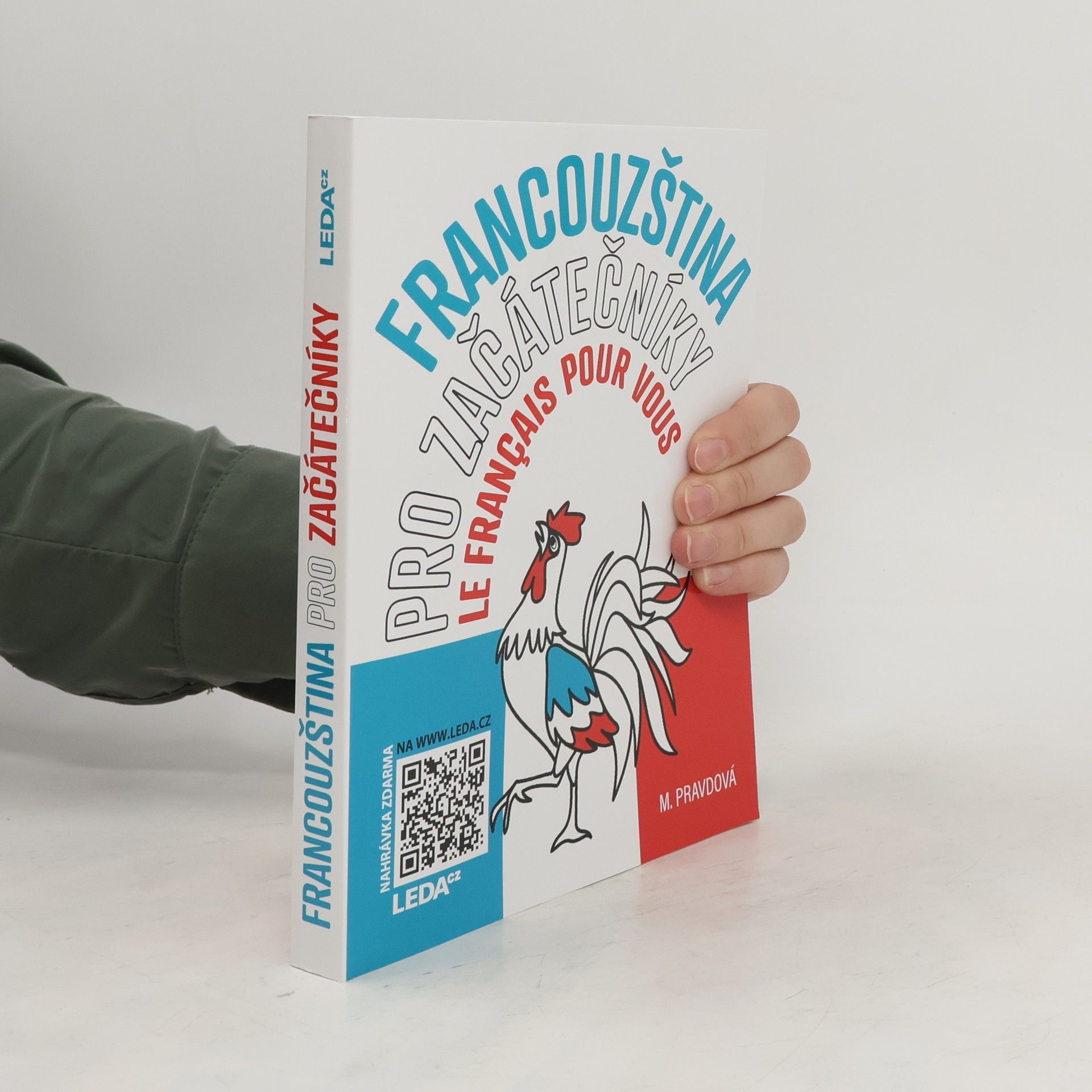 Marie Pravdová Francouzština pro začátečníky = Le français pour vous