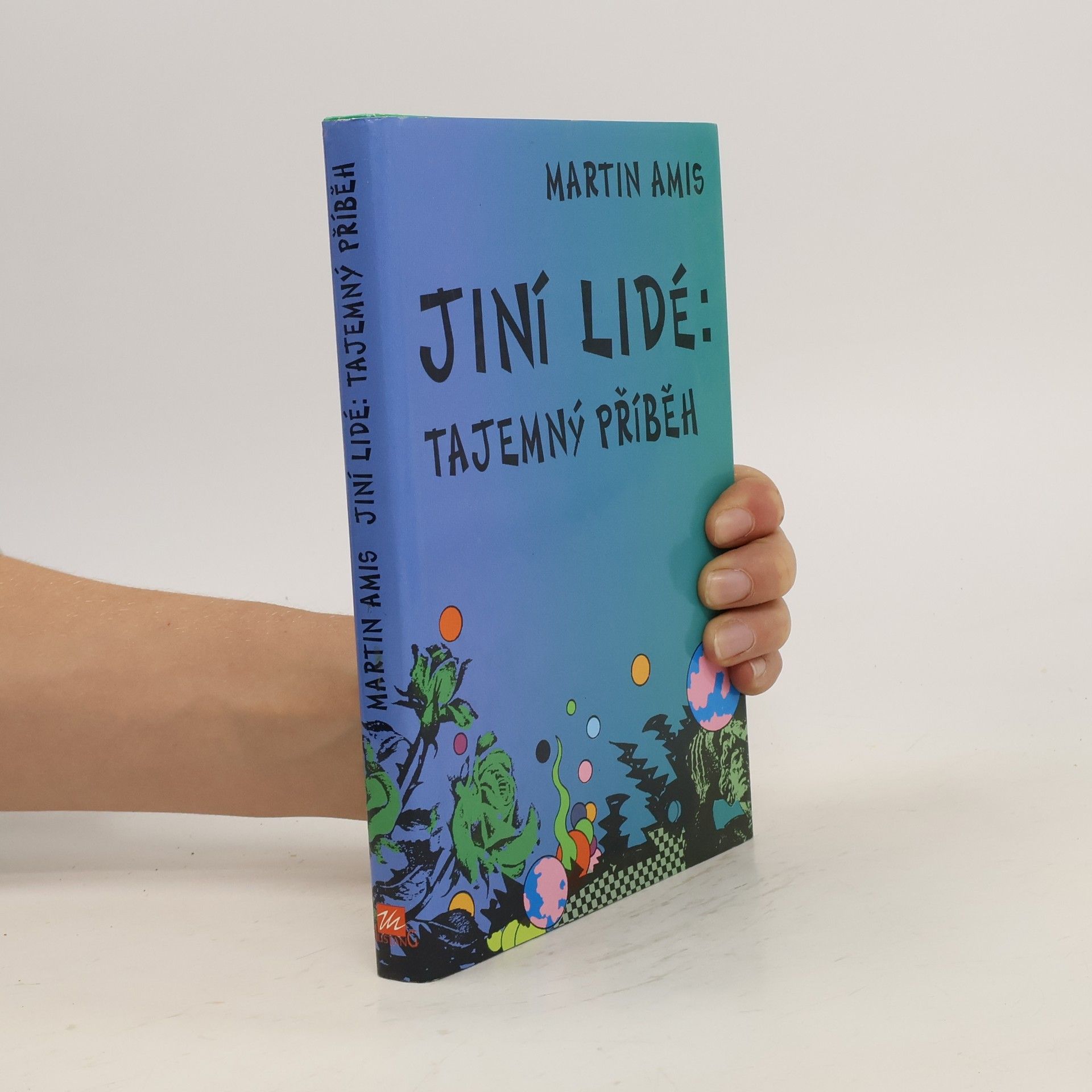 Martin Amis Jiní lidé : tajemný příběh