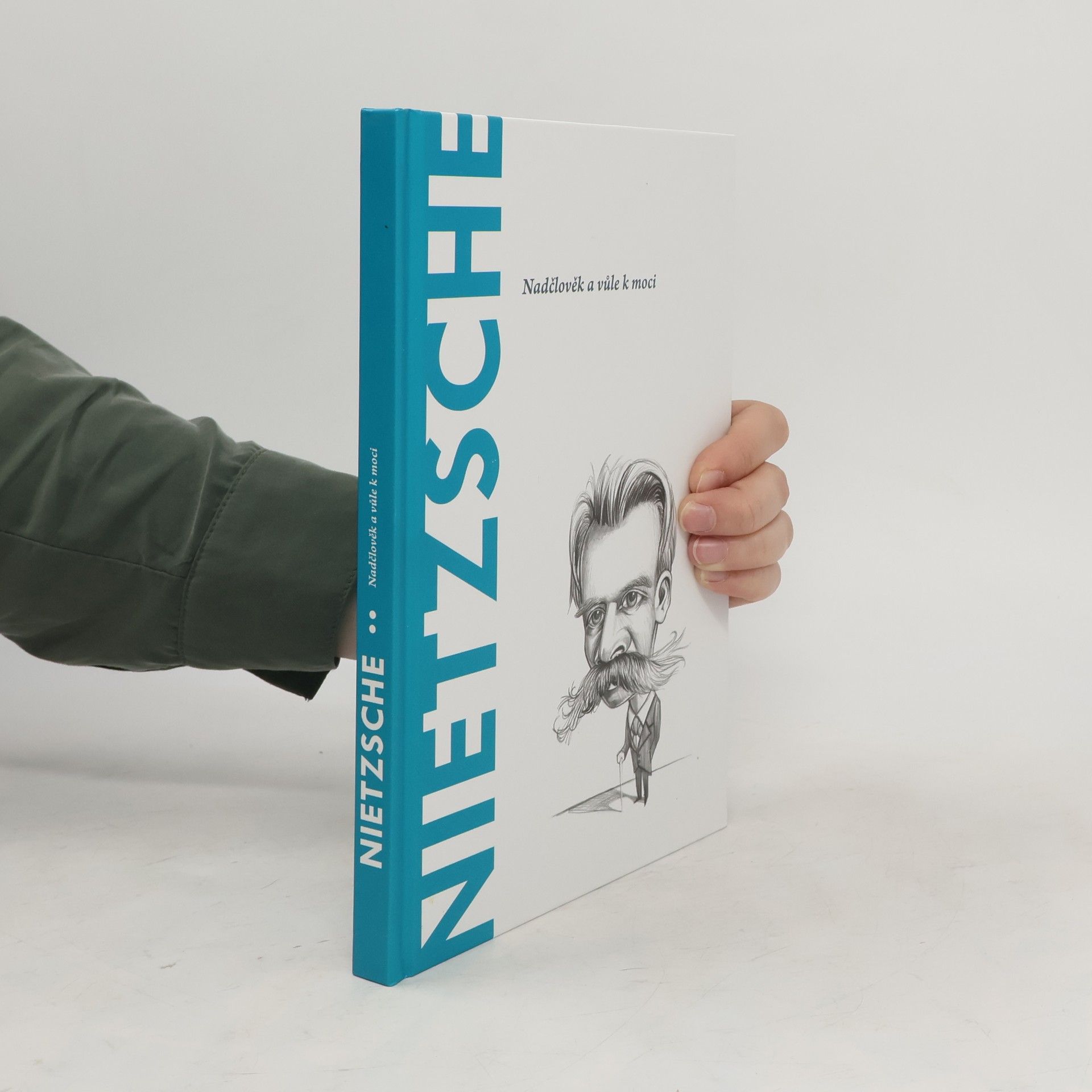 Nietzsche. Nadčlověk a vůle k moci