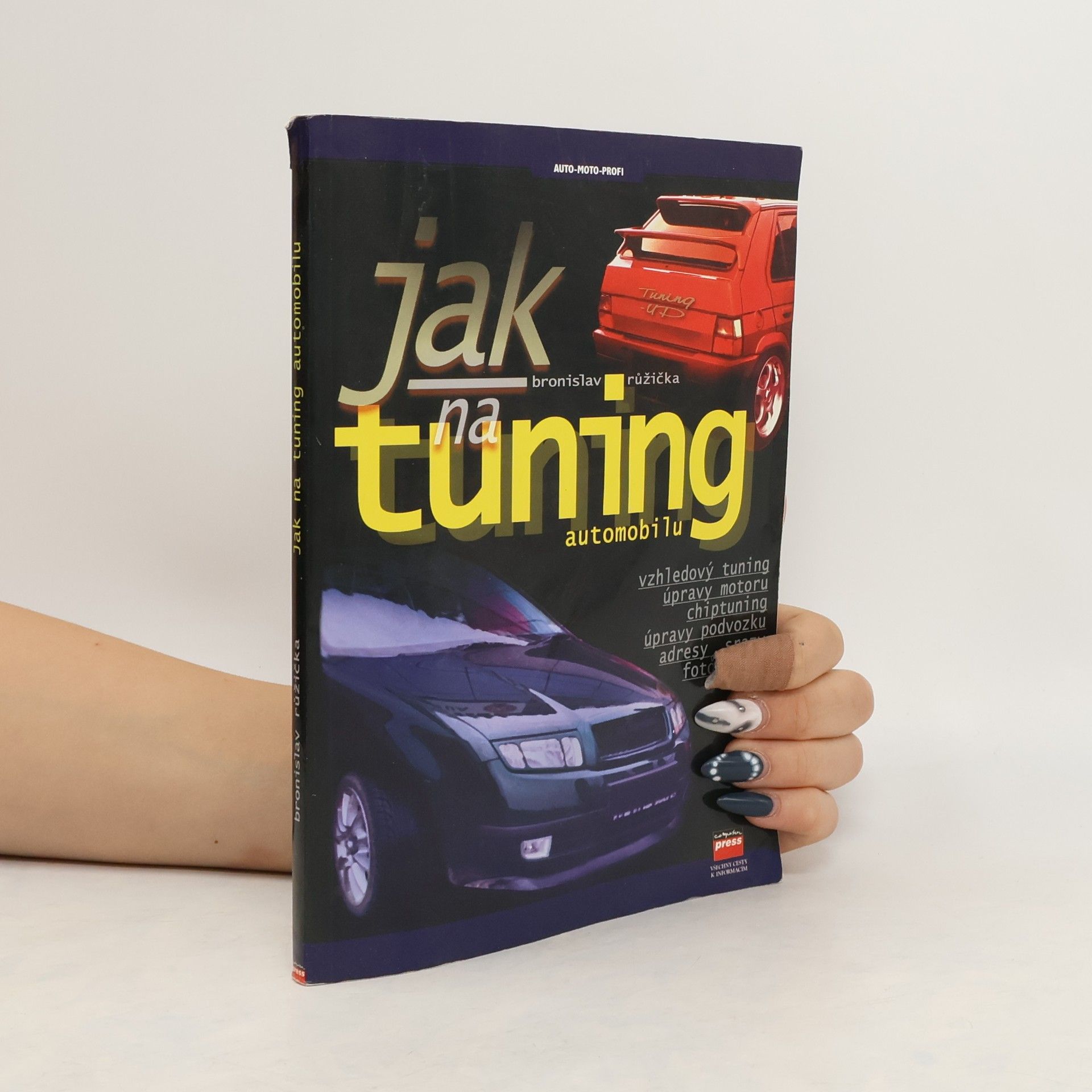Bronislav Růžička Jak na tuning automobilu