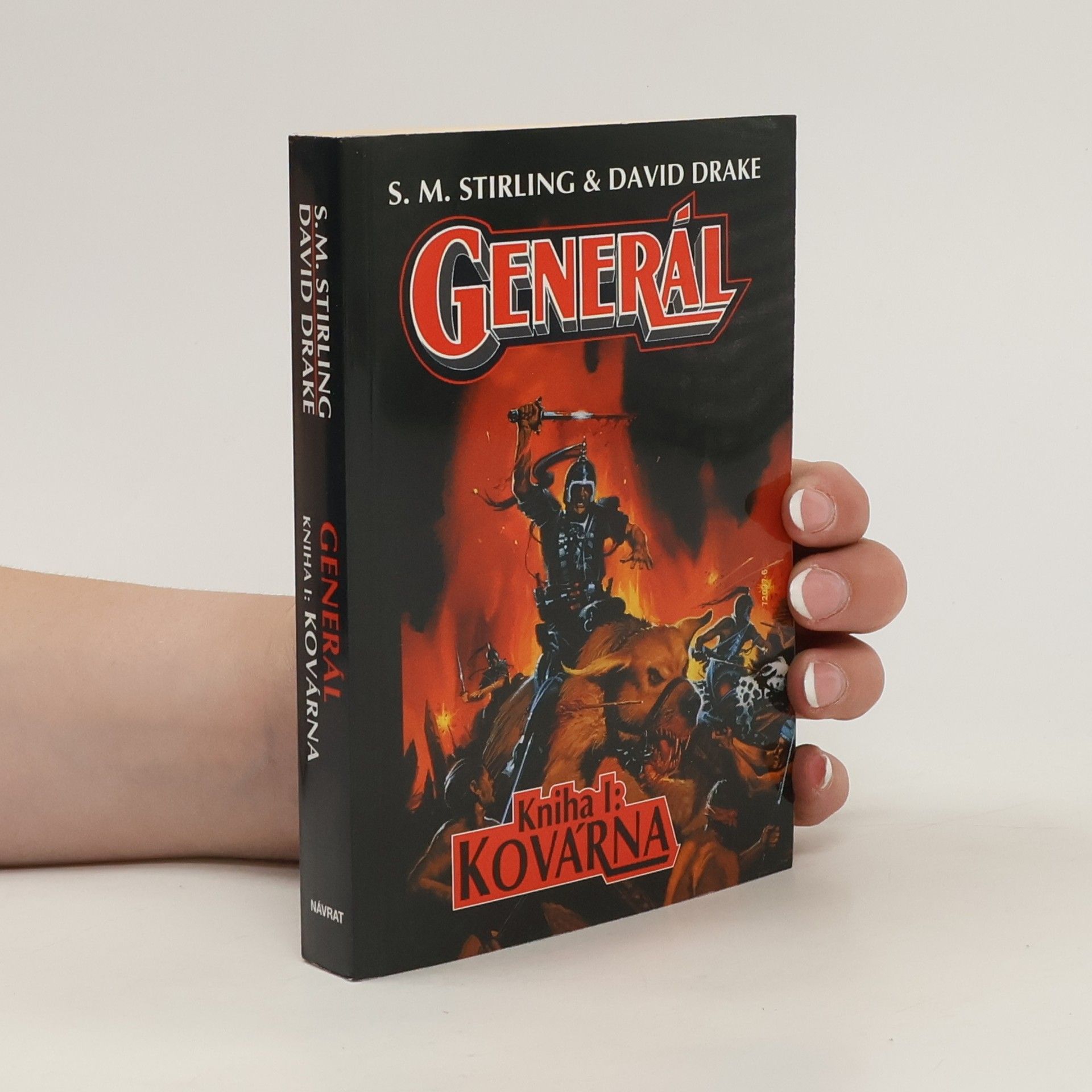 S. M. Stephen Michael Stirling Generál. Kniha 1. Kovárna