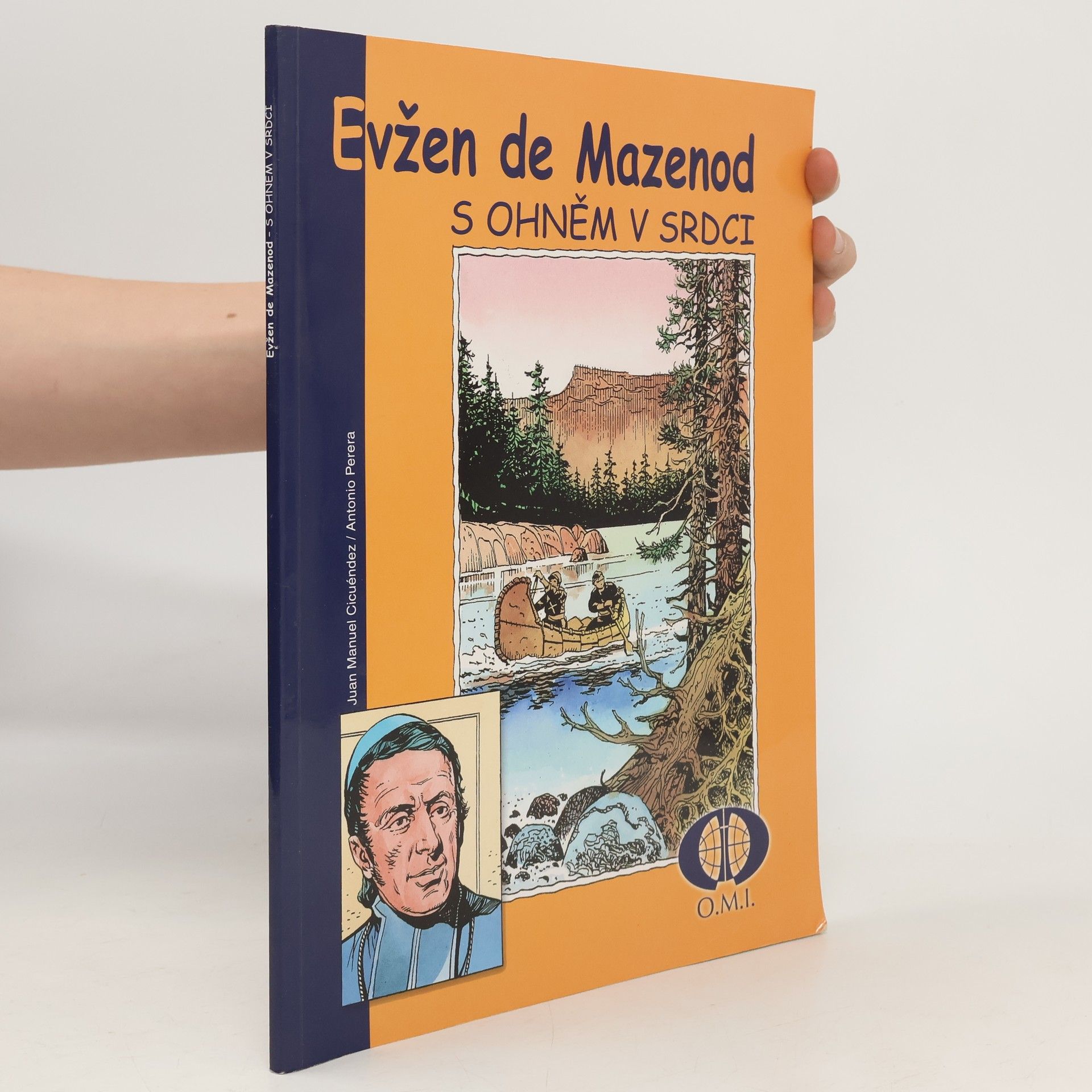 Juan Manuel Cicuéndez Evžen de Mazenod - S ohněm v srdci