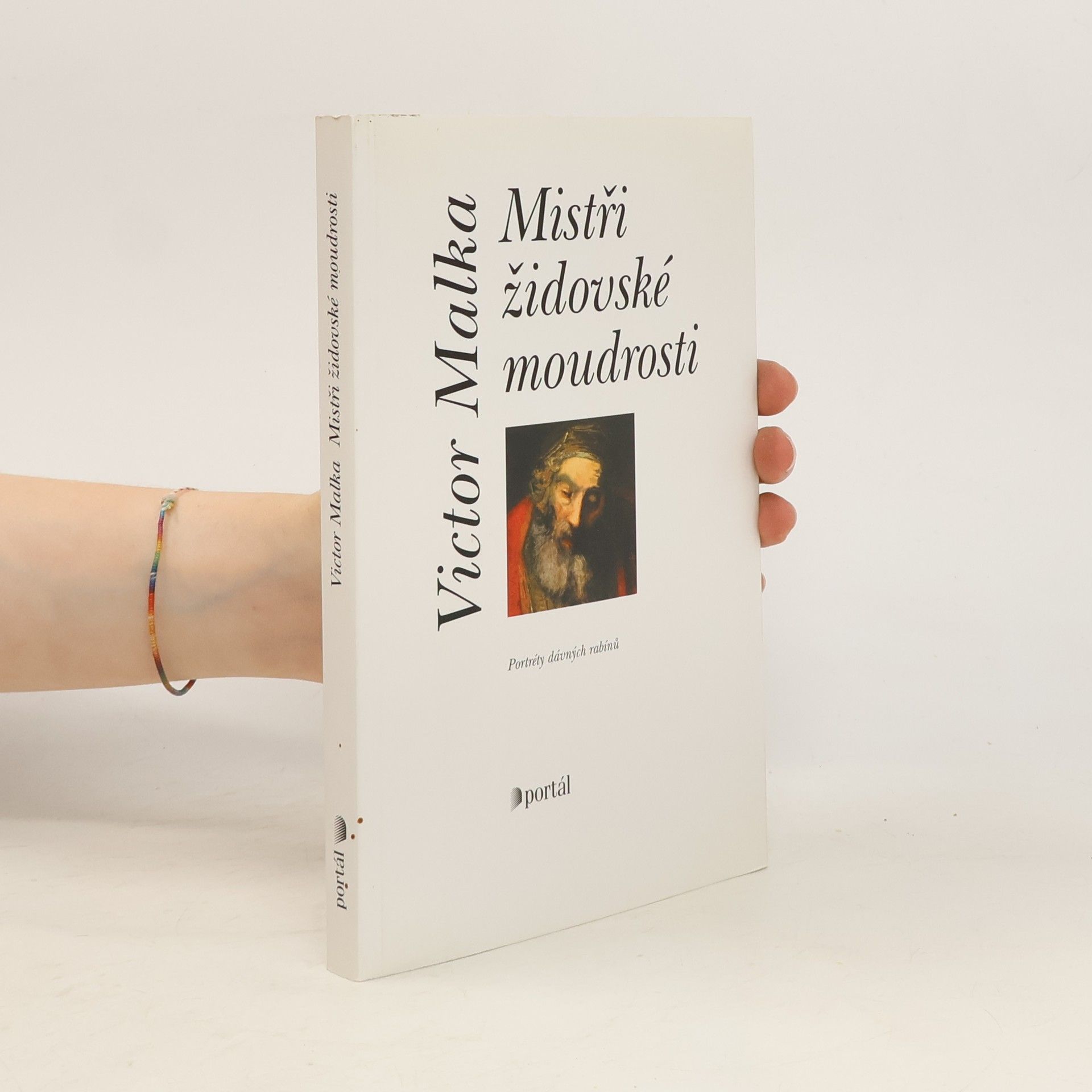 Victor Malka Mistři židovské moudrosti. Portréty dávných rabínů