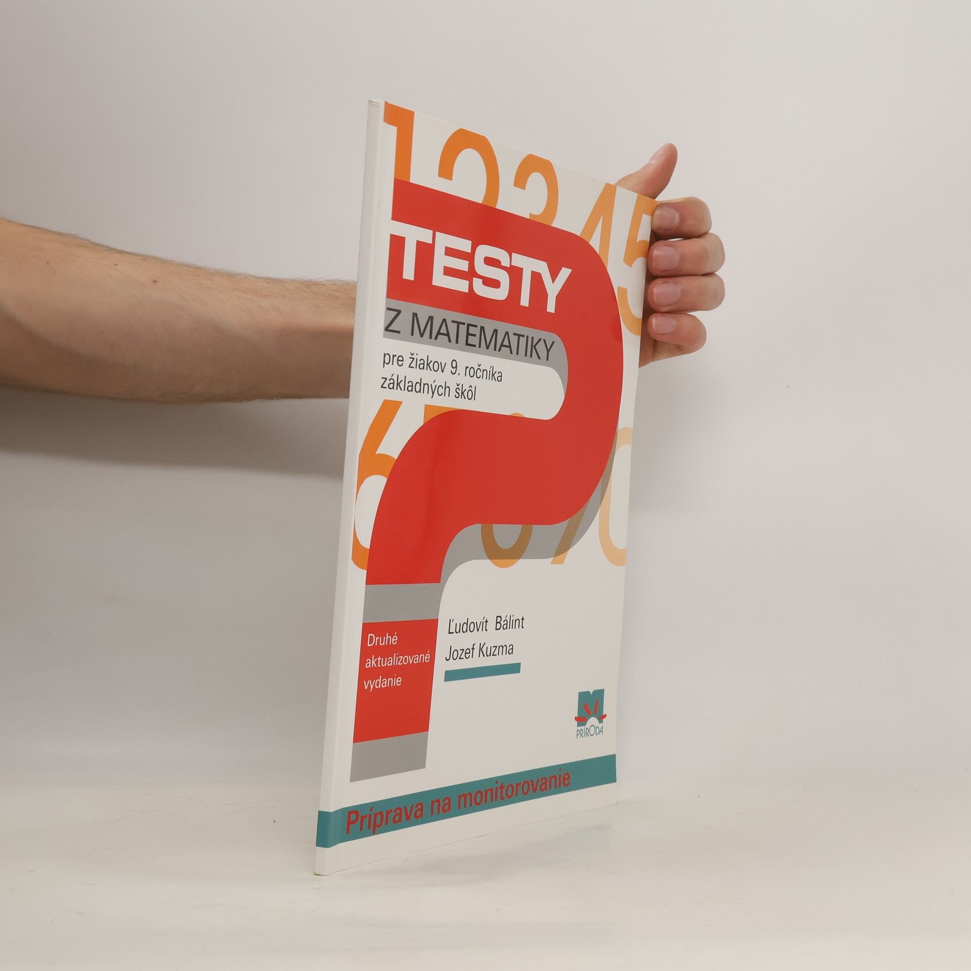 Bálint, Ľudovit Testy z matematiky pre žiakov 9. ročníka základných škôl